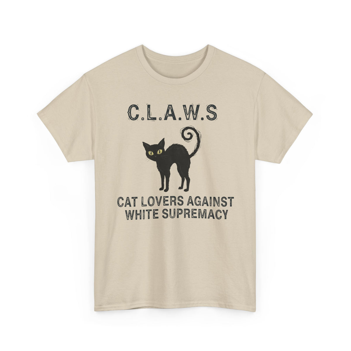 Anti-White Supremacy Cat Shirt — “Claws: Cat Lovers Against White Supremacy” Tee