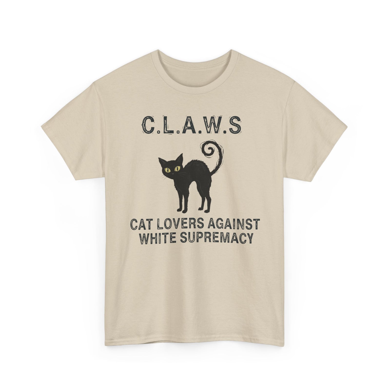Anti-White Supremacy Cat Shirt — “Claws: Cat Lovers Against White Supremacy” Tee