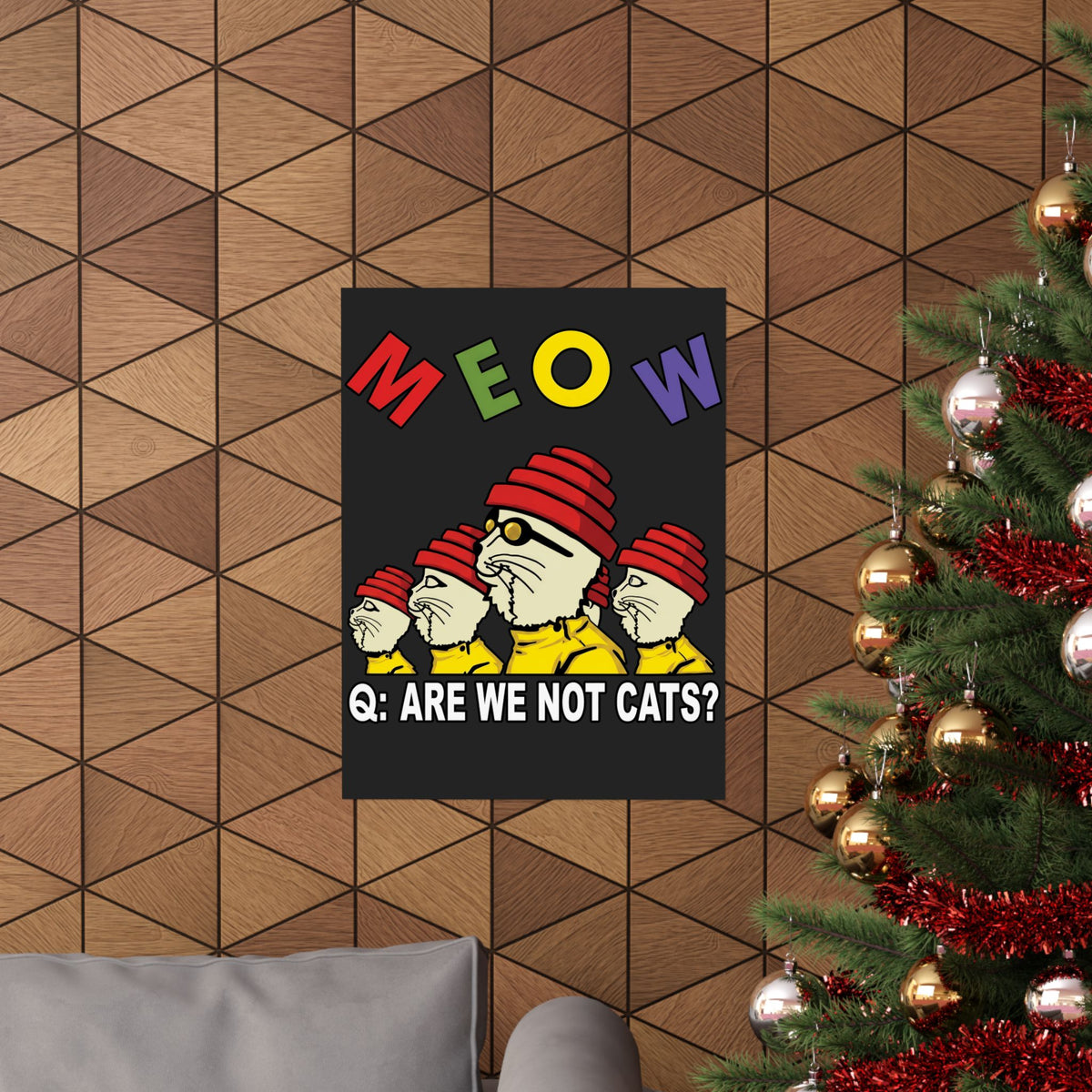 Meow Are We Not Cats Poster — Funny Cat Quote Poster
