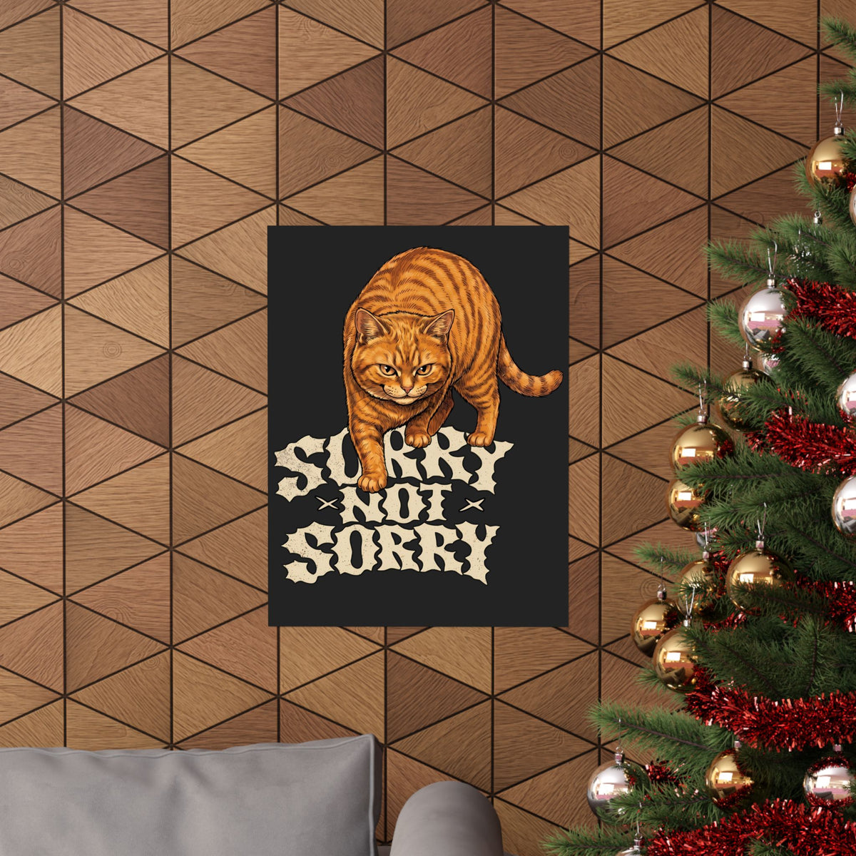 Sorry Not Sorry Cat Poster — Funny Sarcastic Orange Tabby Poster