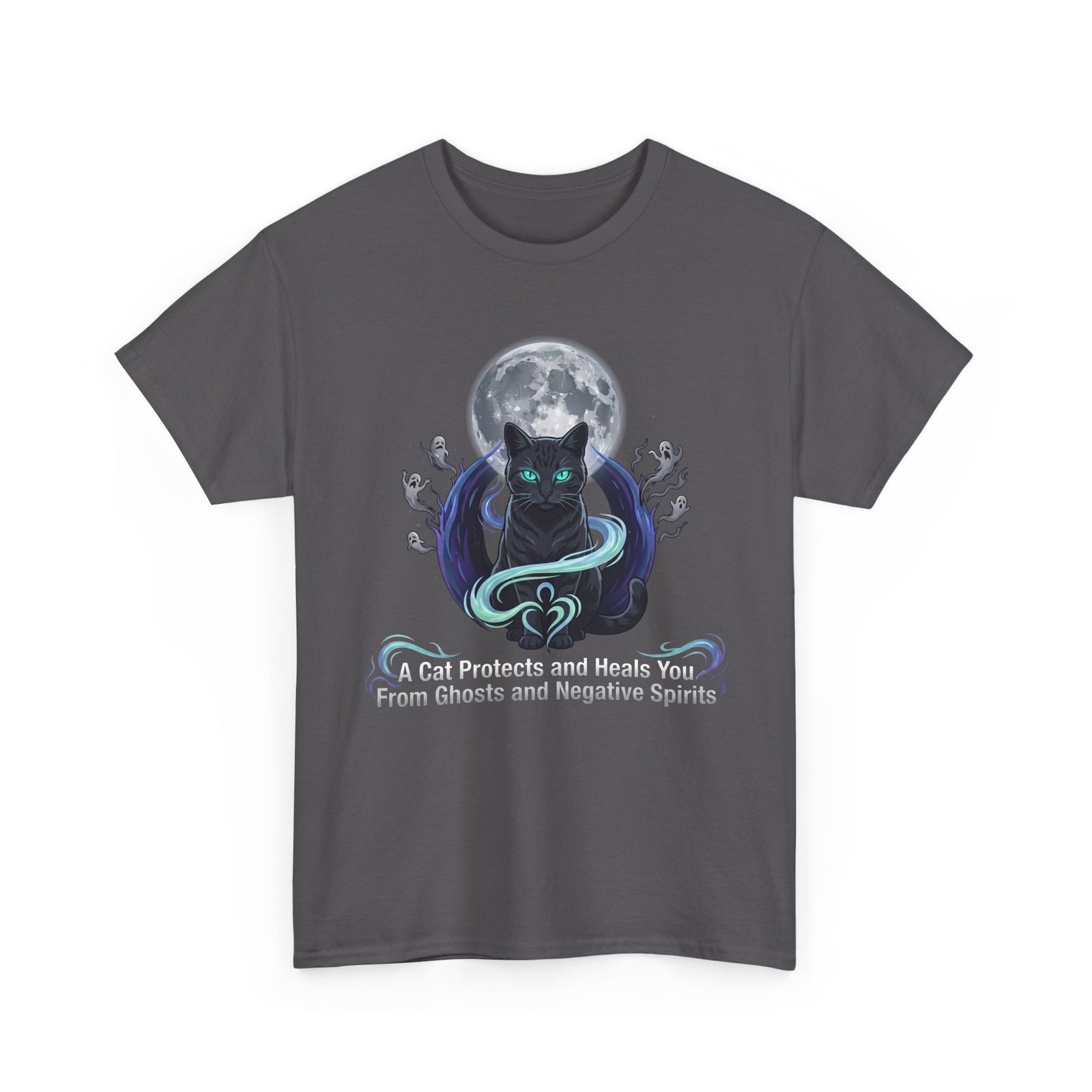 Protective Cat Tee — "A Cat Protects and Heals You From Ghosts and Negative Spirits"