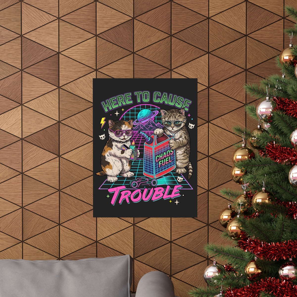 Here to Cause Trouble Naughty Cats Poster