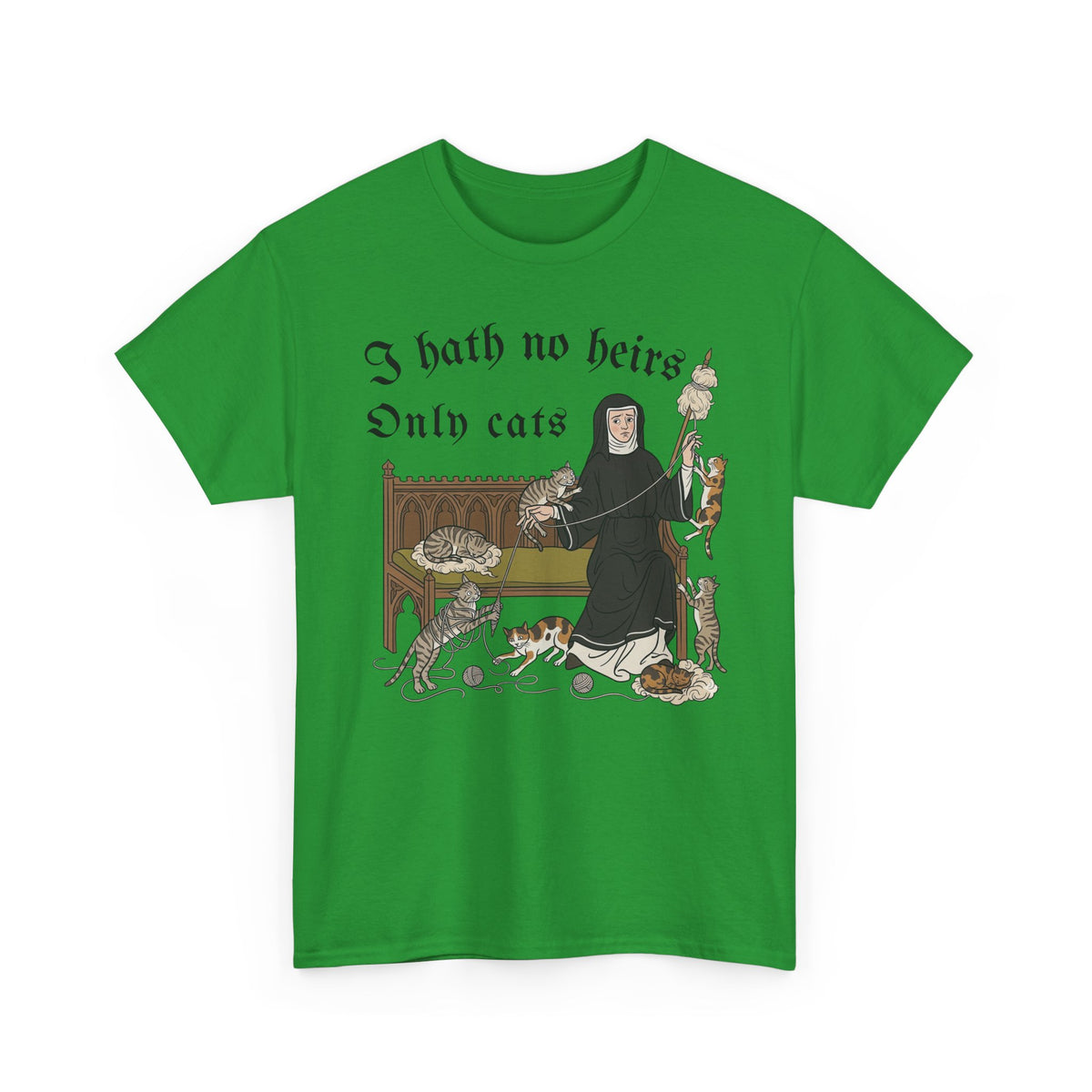 I Hath No Heirs, Only Cats T-Shirt