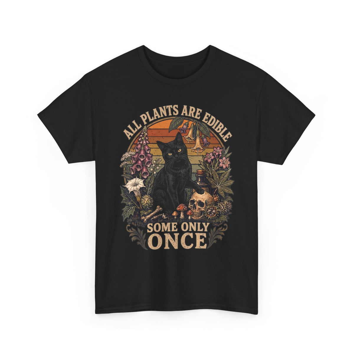 All Plants Are Edible Some Only Once T-Shirt — Funny Black Cat Botanical Tee