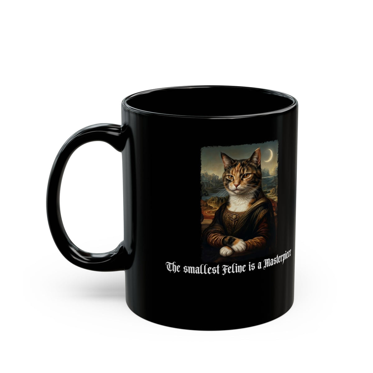 Funny Cat Black Mug — "The Smallest Feline Is a Masterpiece"