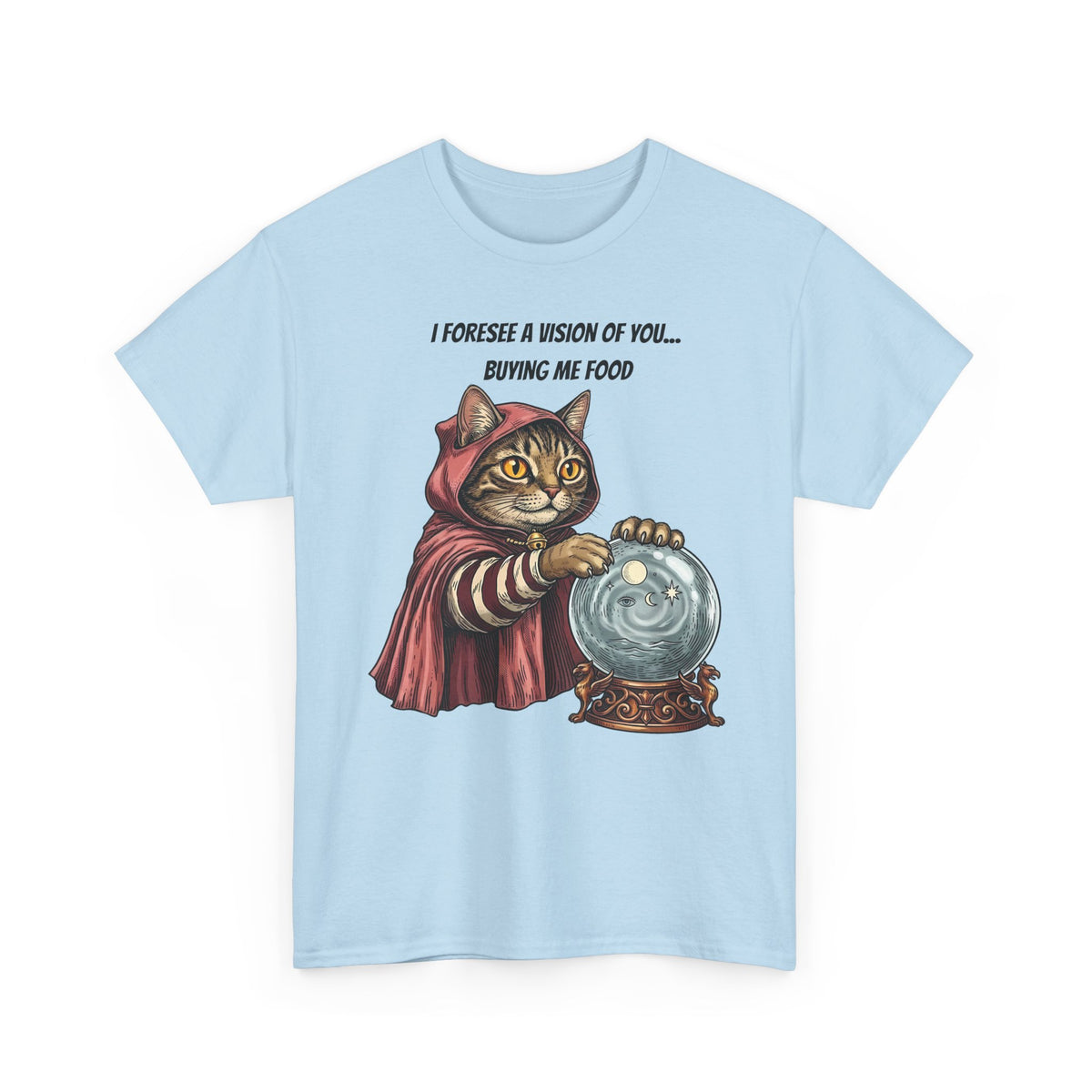 Cats Foresee A Vision Of You Buying Them Food T-Shirt