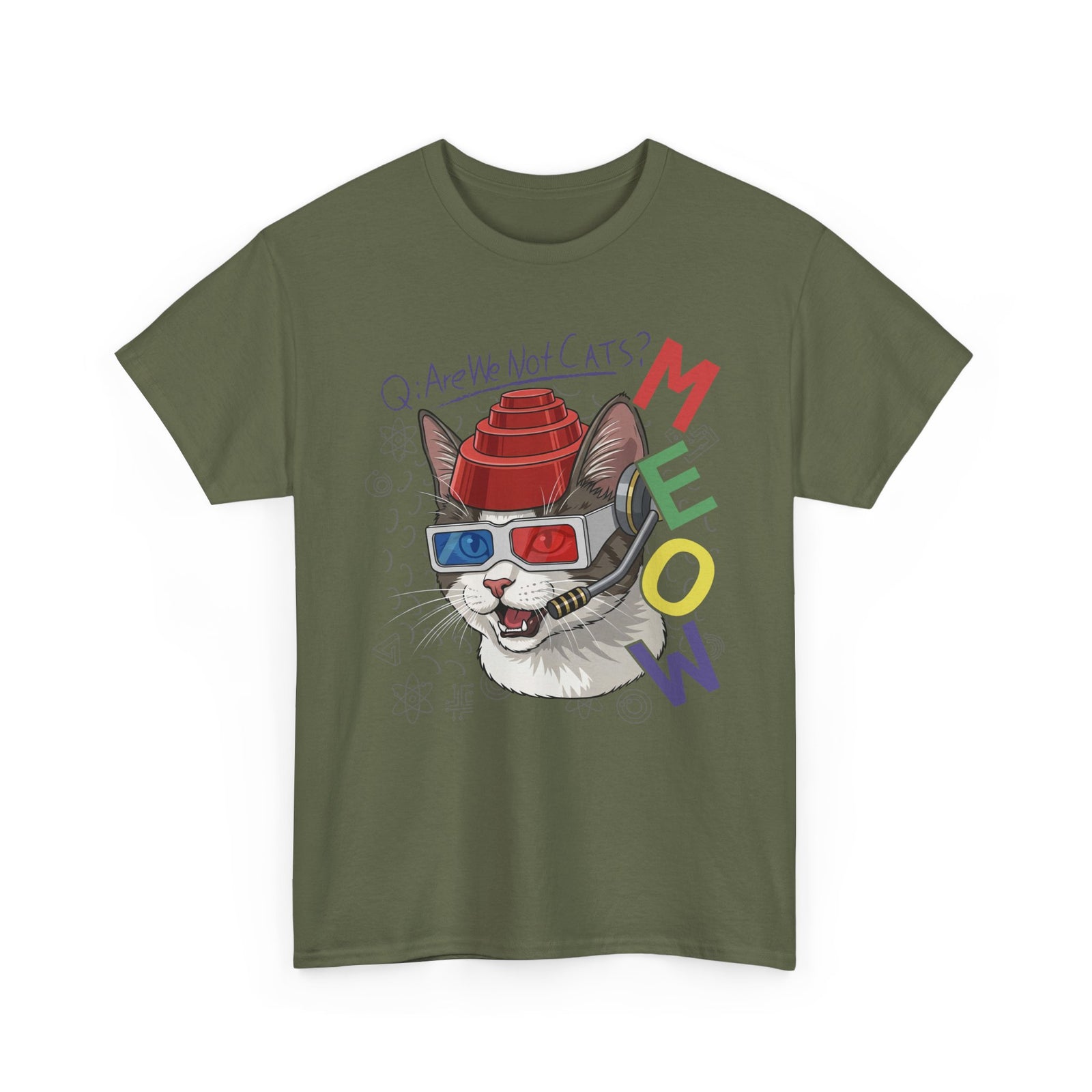 Meow Are We Not Cats T-Shirt