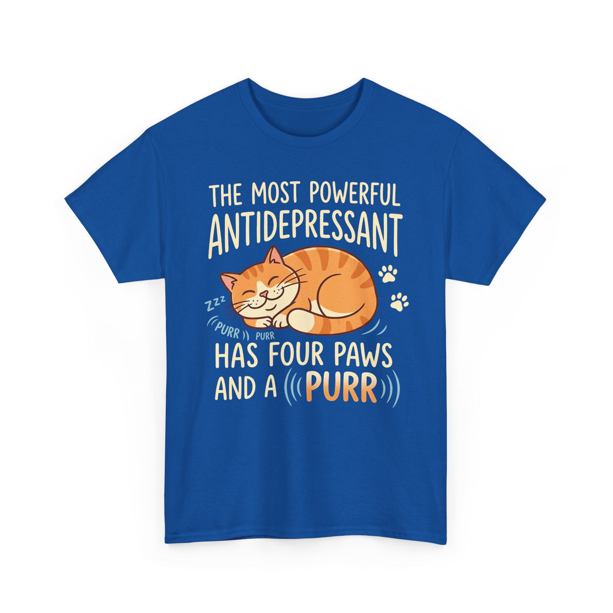 Cat Lover T-Shirt — “The Most Powerful Antidepressant Has Four Paws and a Purr”