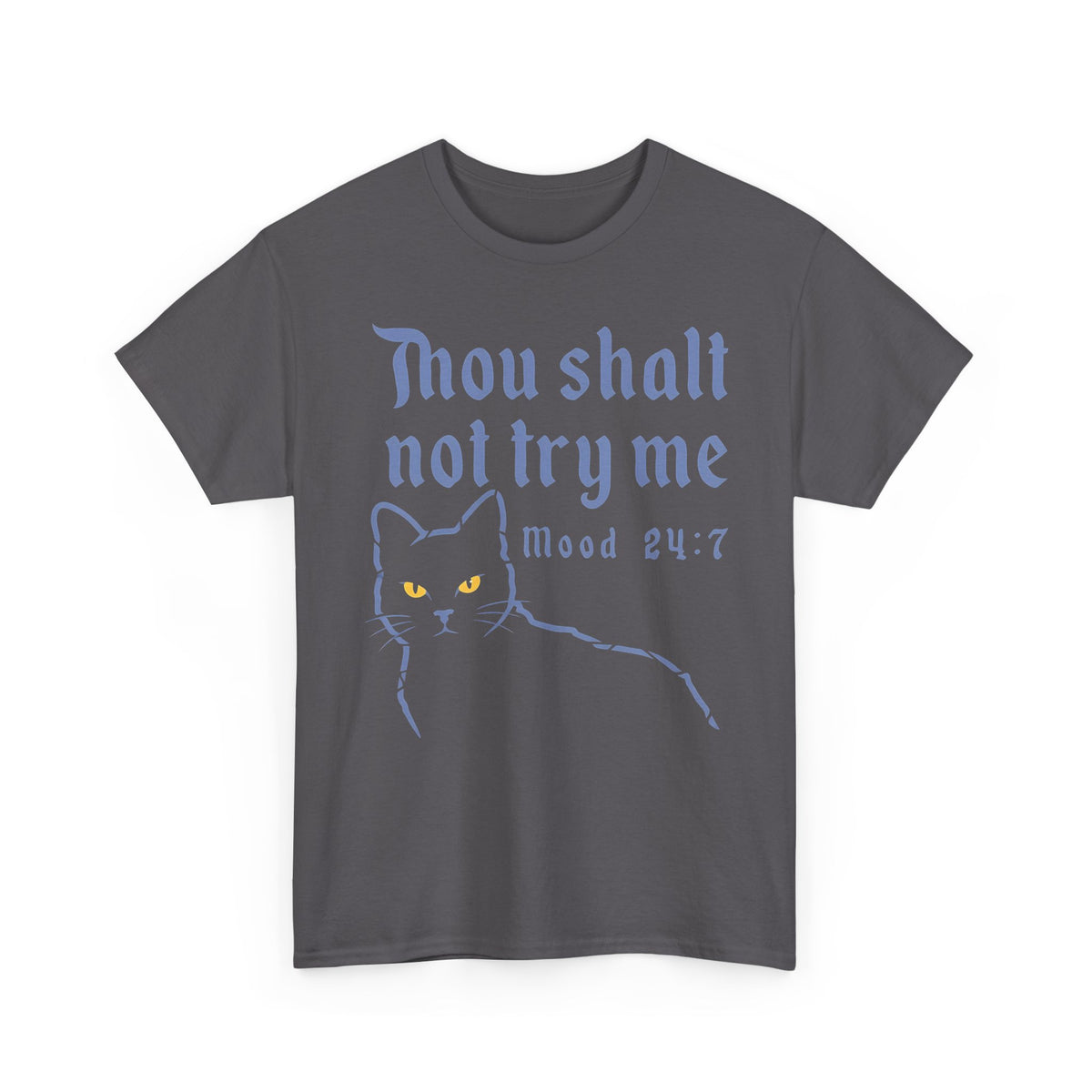 Thou Shalt Not Try Me Cat T-Shirt Graphic Tee