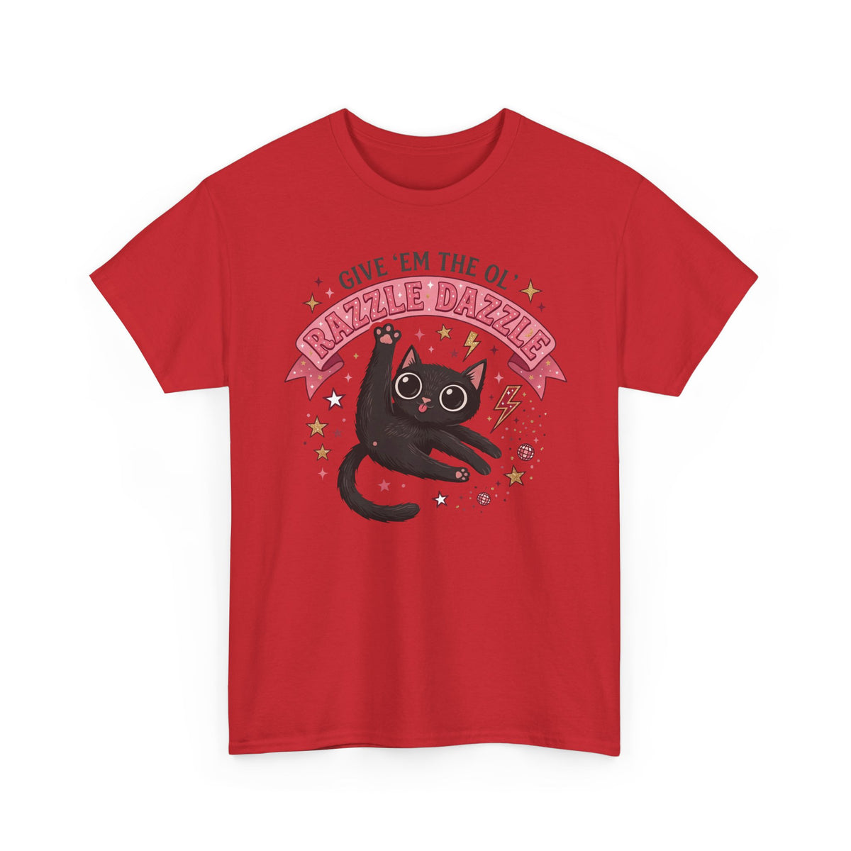 Razzle Dazzle Cat T-Shirt — Give 'em the Ol' Razzle Dazzle