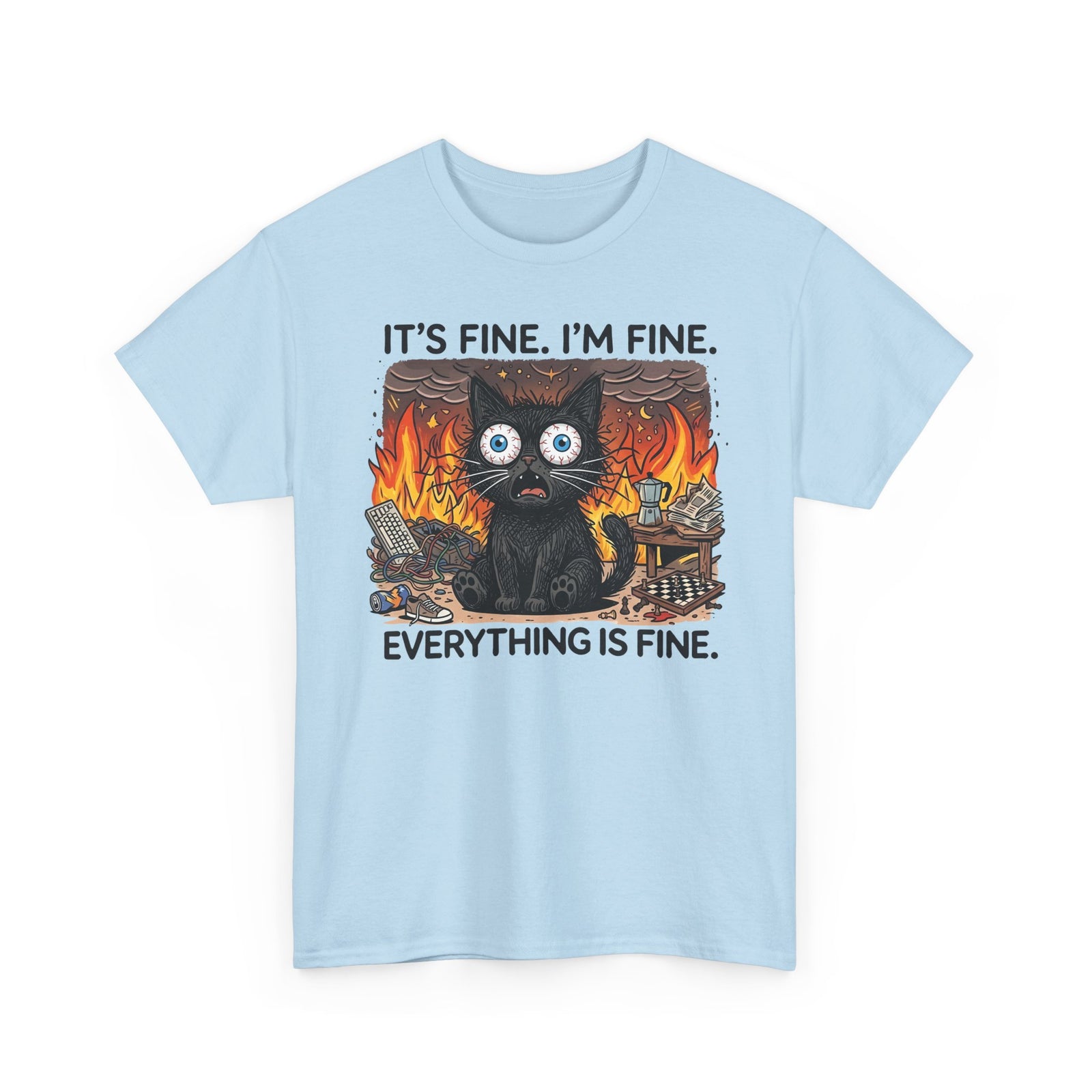 It's Fine I'm Fine Cat T-Shirt