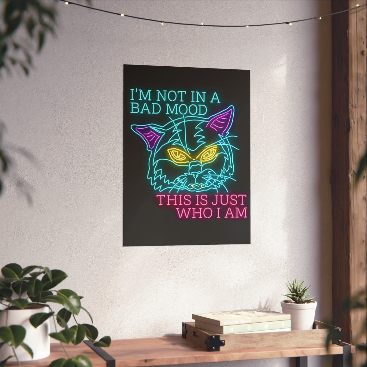 Bad Cat 'I'm Not In A Bad Mood' Poster