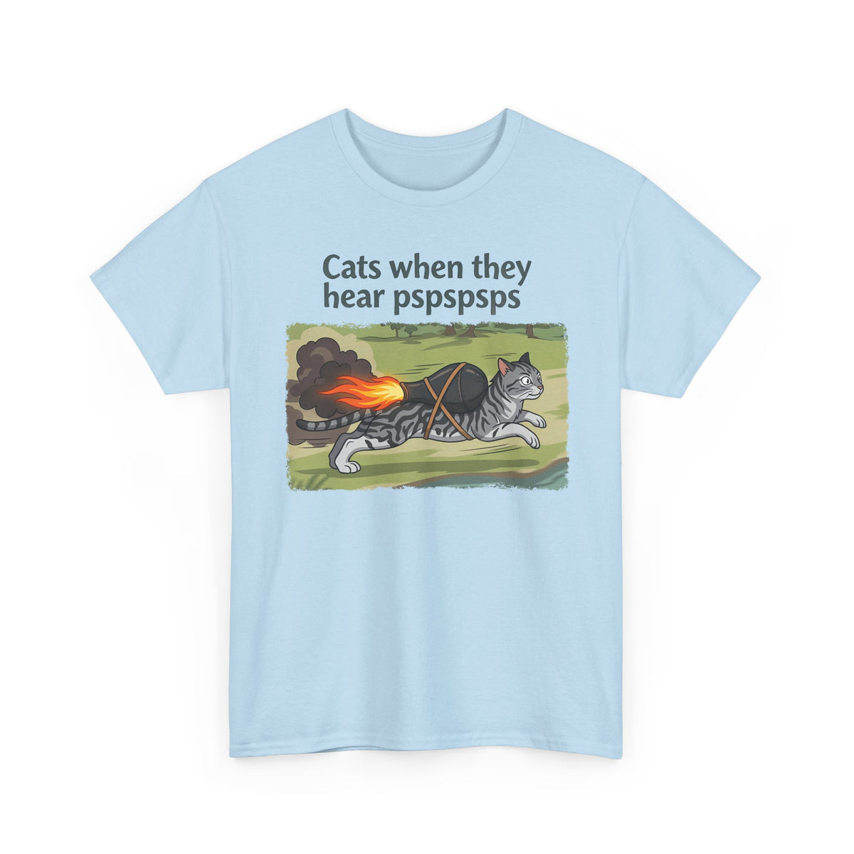 Cats When They Heard 'pspspsps' T-Shirt