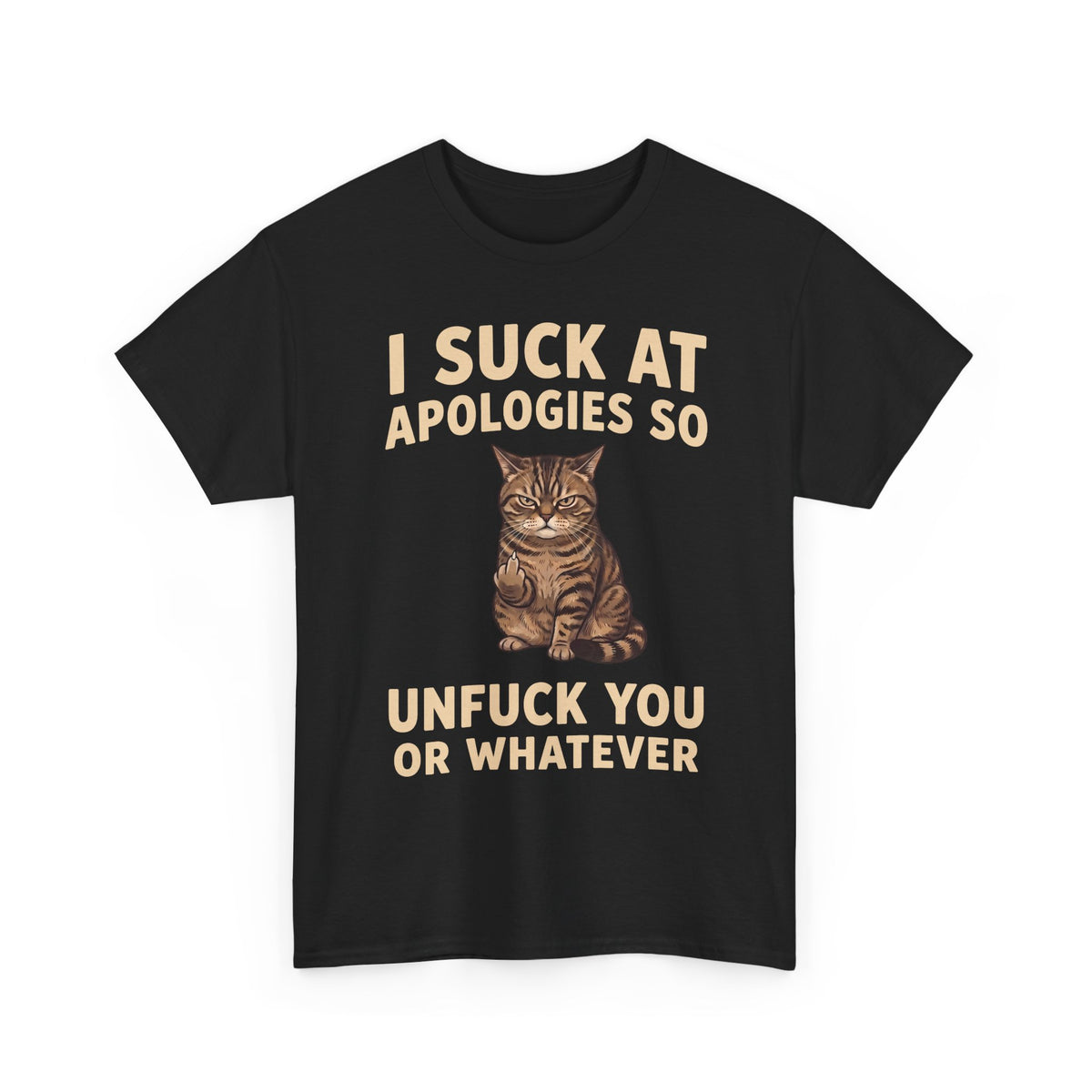 I Suck At Apologies So Unfuck You Or Whatever T-Shirt — Funny Grumpy Cat Middle Finger Tee