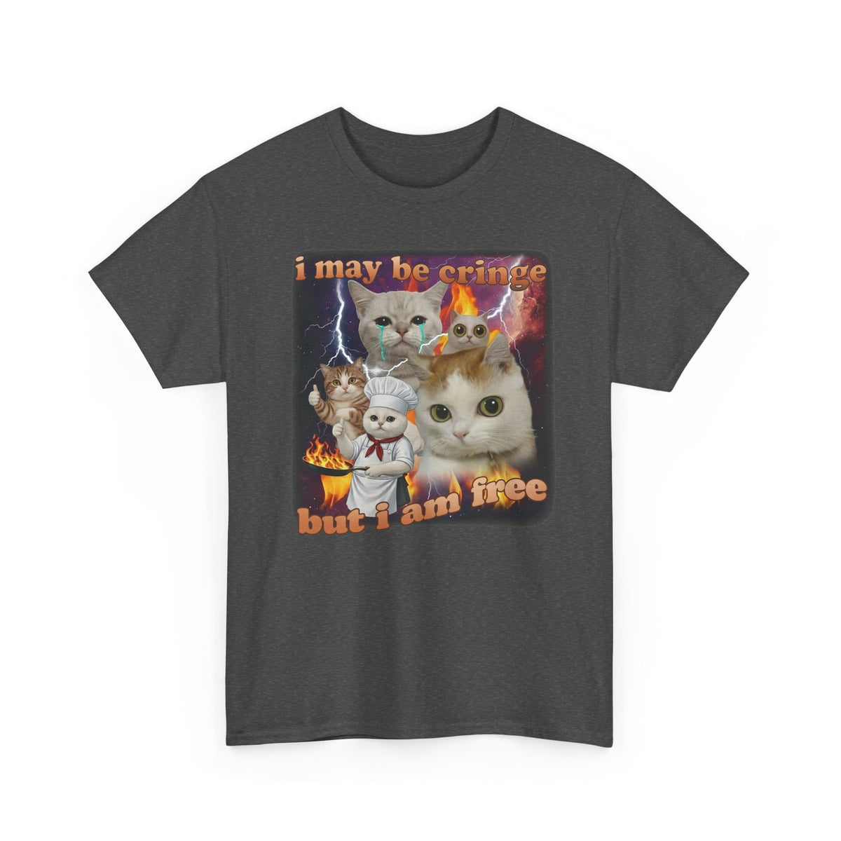 "I May Be Cringe But I Am Free" T-Shirt — Funny Self-Expression Tee