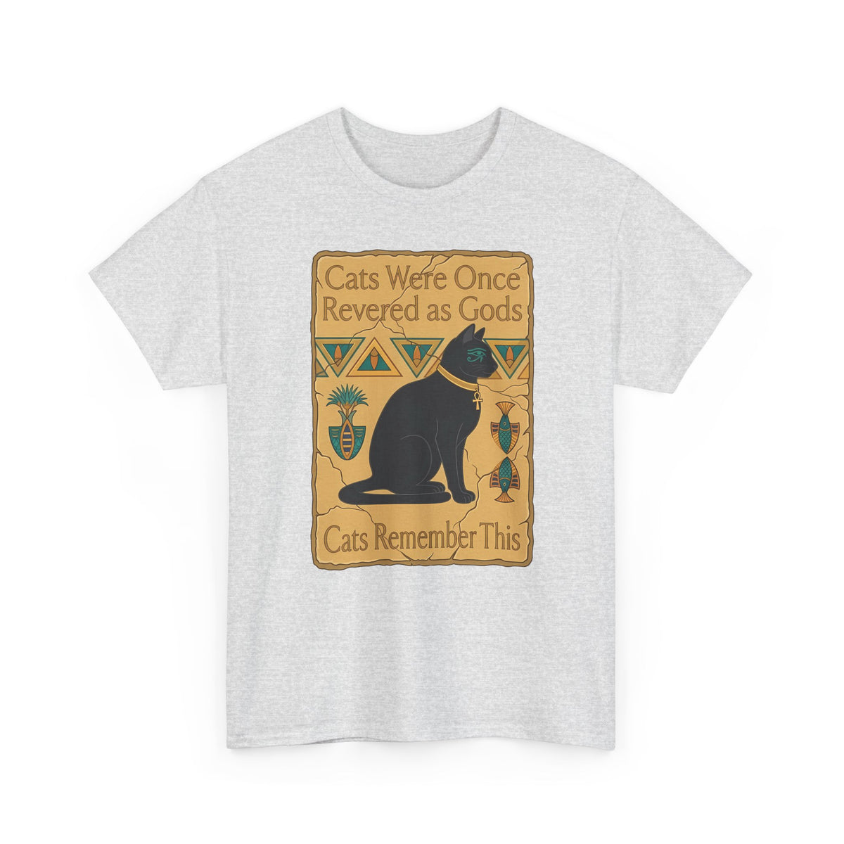 Cats Were Once Revered As Gods Tee — Funny Cat Quote T-Shirt for Cat Lovers