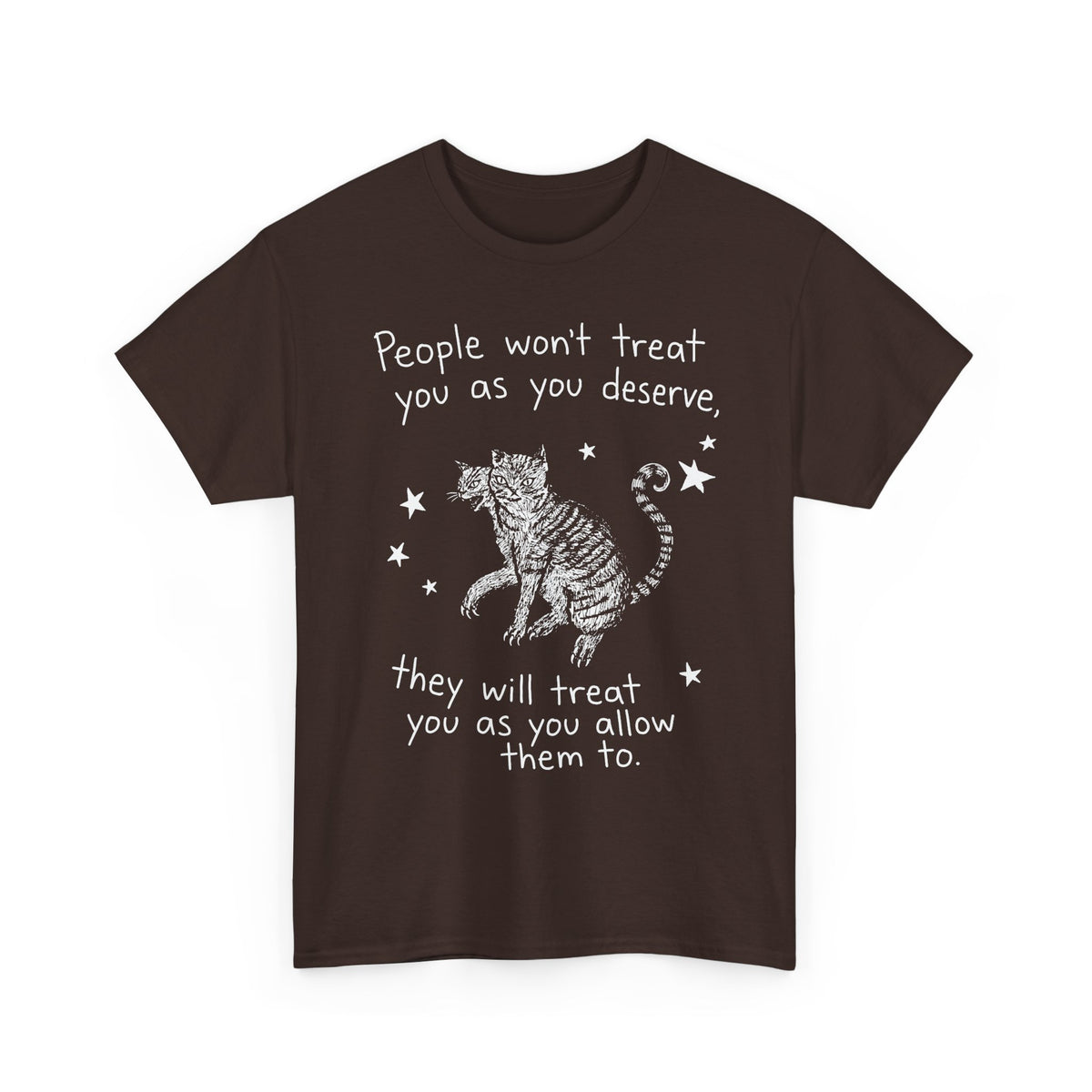 Two-Headed Tabby Cat T-Shirt — "People Won't Treat You As You Deserve" Gothic Woodcut Tee
