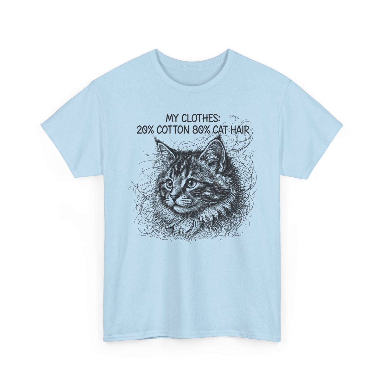 Cat Hair Tee — "My Clothes: 20% Cotton 80% Cat Hair" Graphic T-Shirt
