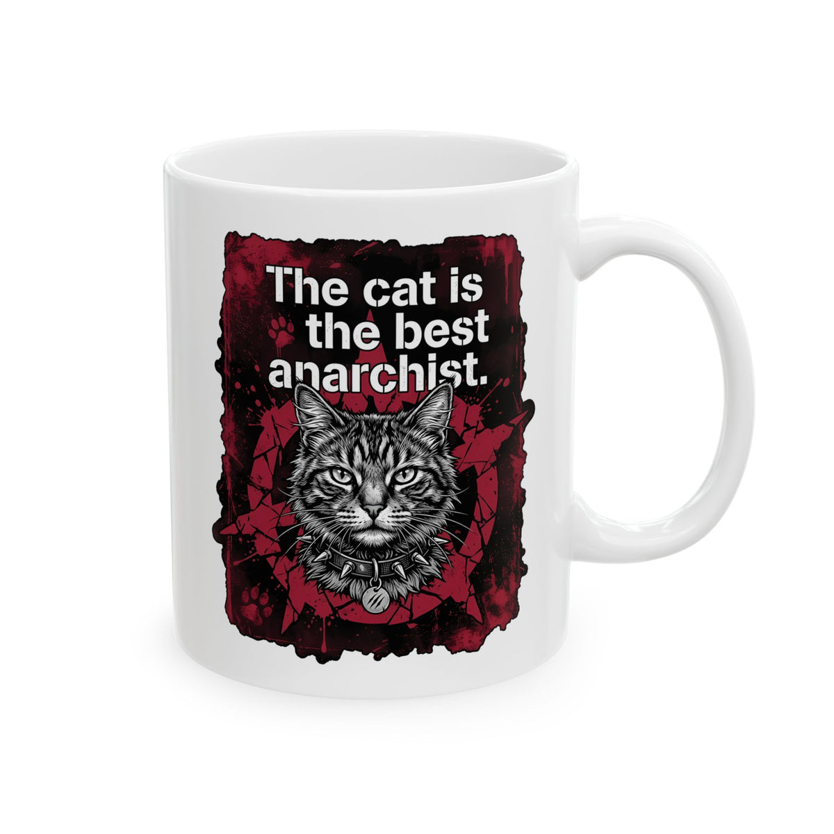 Anarchist Cat Ceramic Mug "The Cat Is the Best Anarchist"