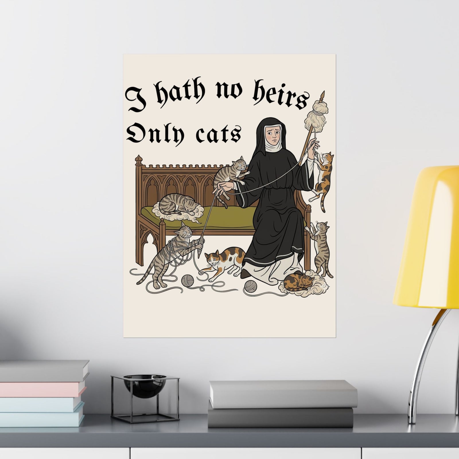 I Hath No Heirs, Only Cats Poster