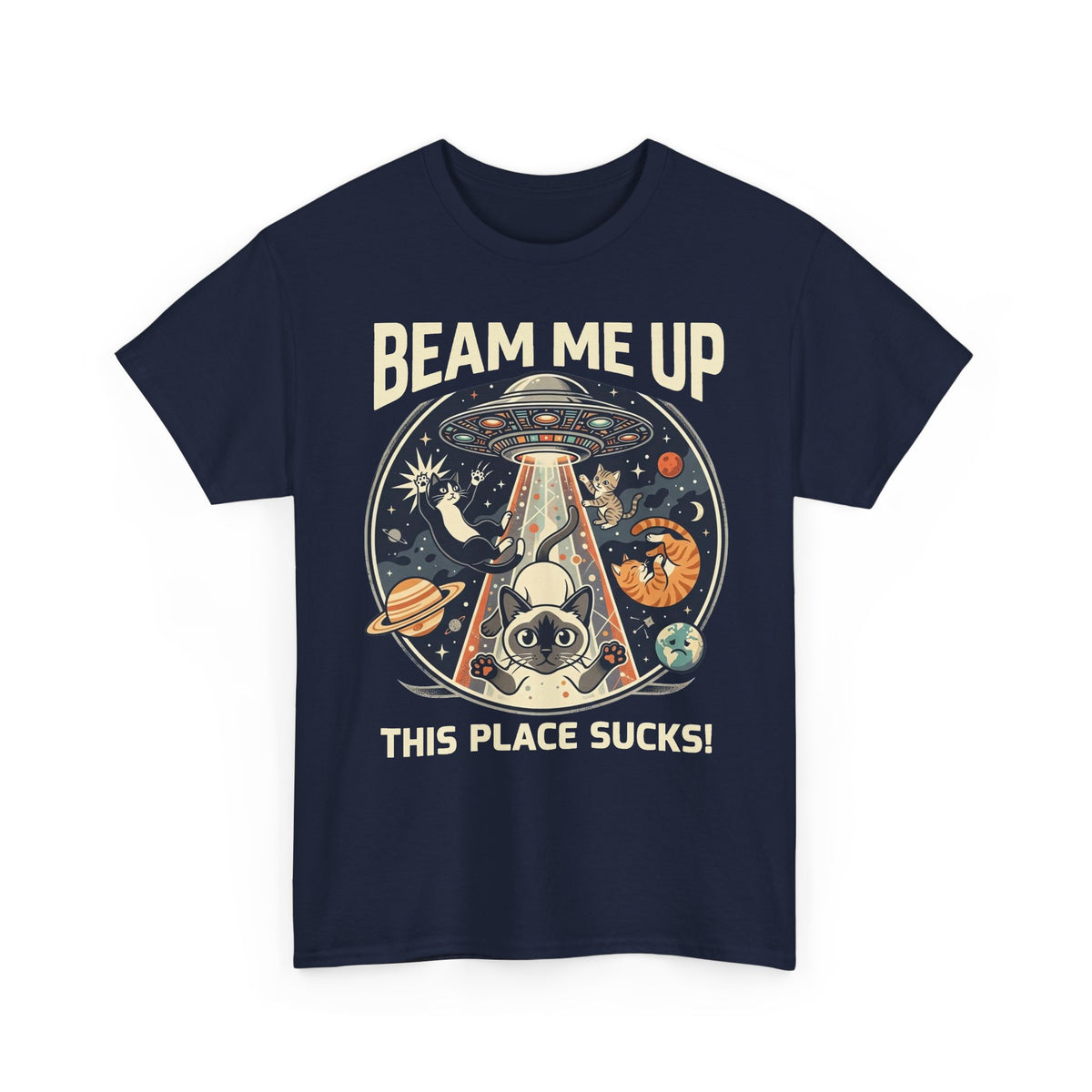Cat UFO T-Shirt – "Beam Me Up, This Place Sucks" Retro Space Tee
