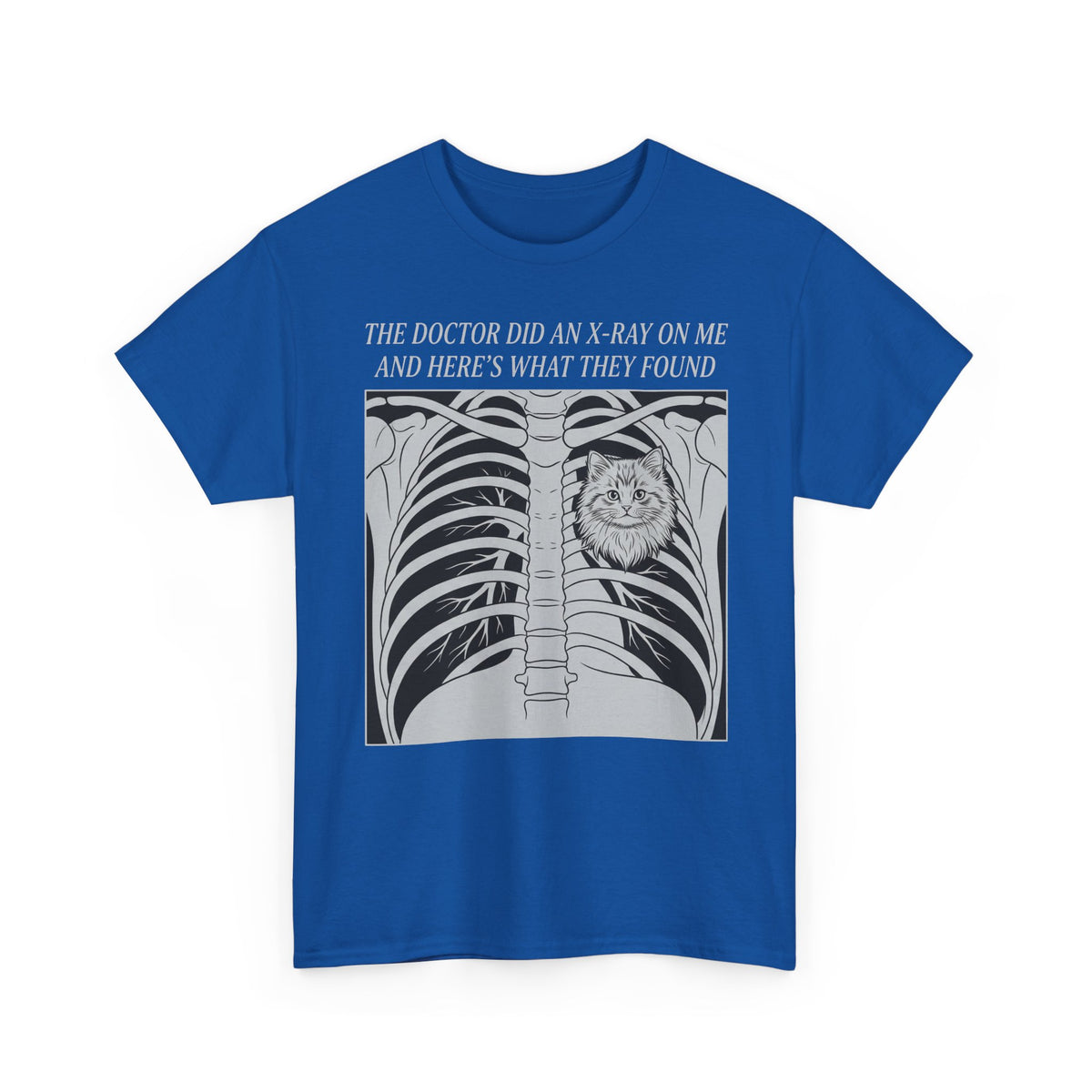 Cat X-Ray Graphic Tee — "The Doctor Did an X-Ray on Me and Here’s What They Found"