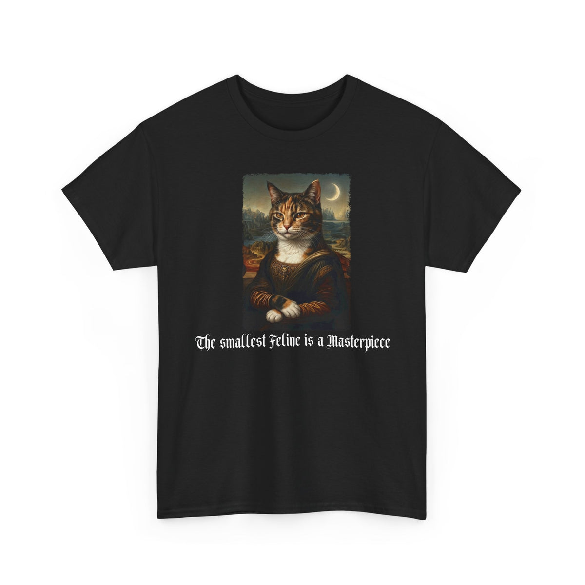 Funny Cat T-Shirt — "The Smallest Feline Is a Masterpiece"