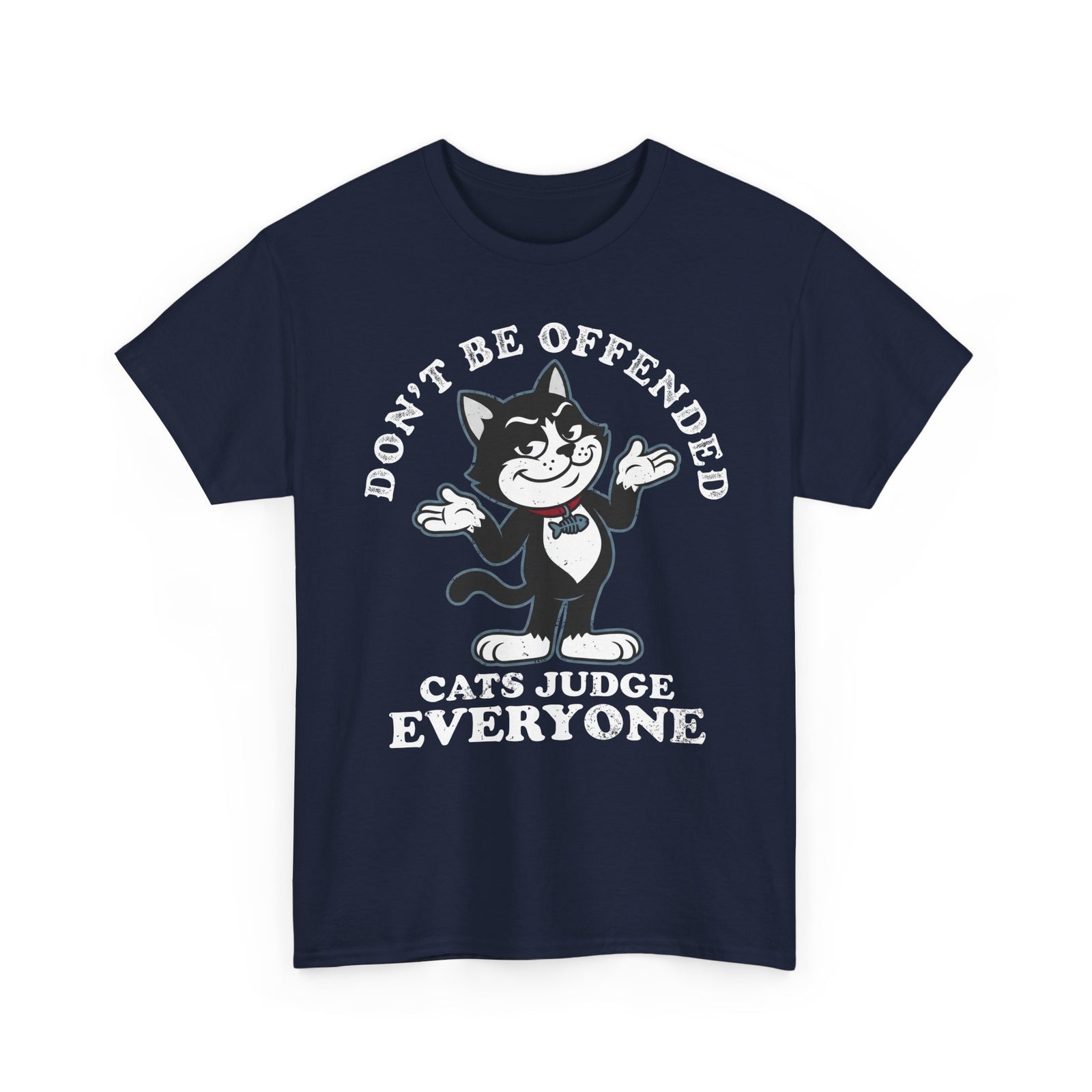 Don't Be Offended, Cats Judge Everyone Vintage Cat Graphic Tee