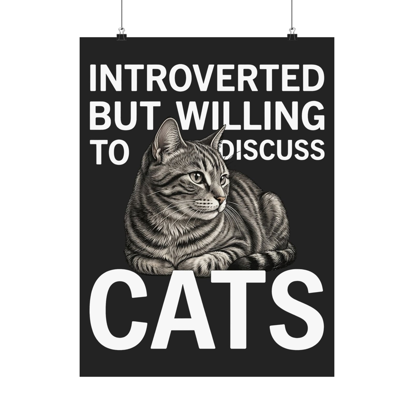 Introverted But Willing to Discuss Cats Poster