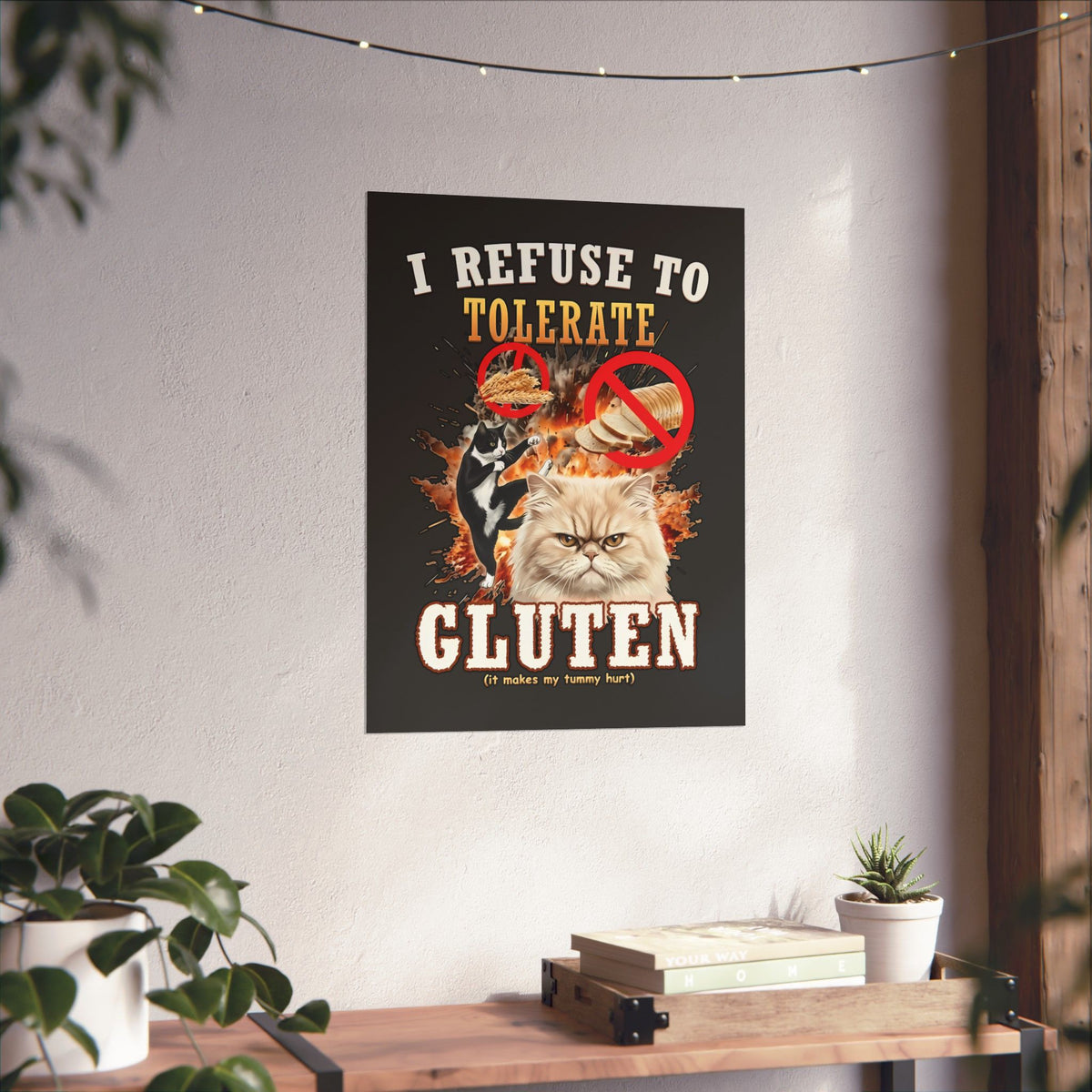 I Refuse To Tolerate Gluten Poster