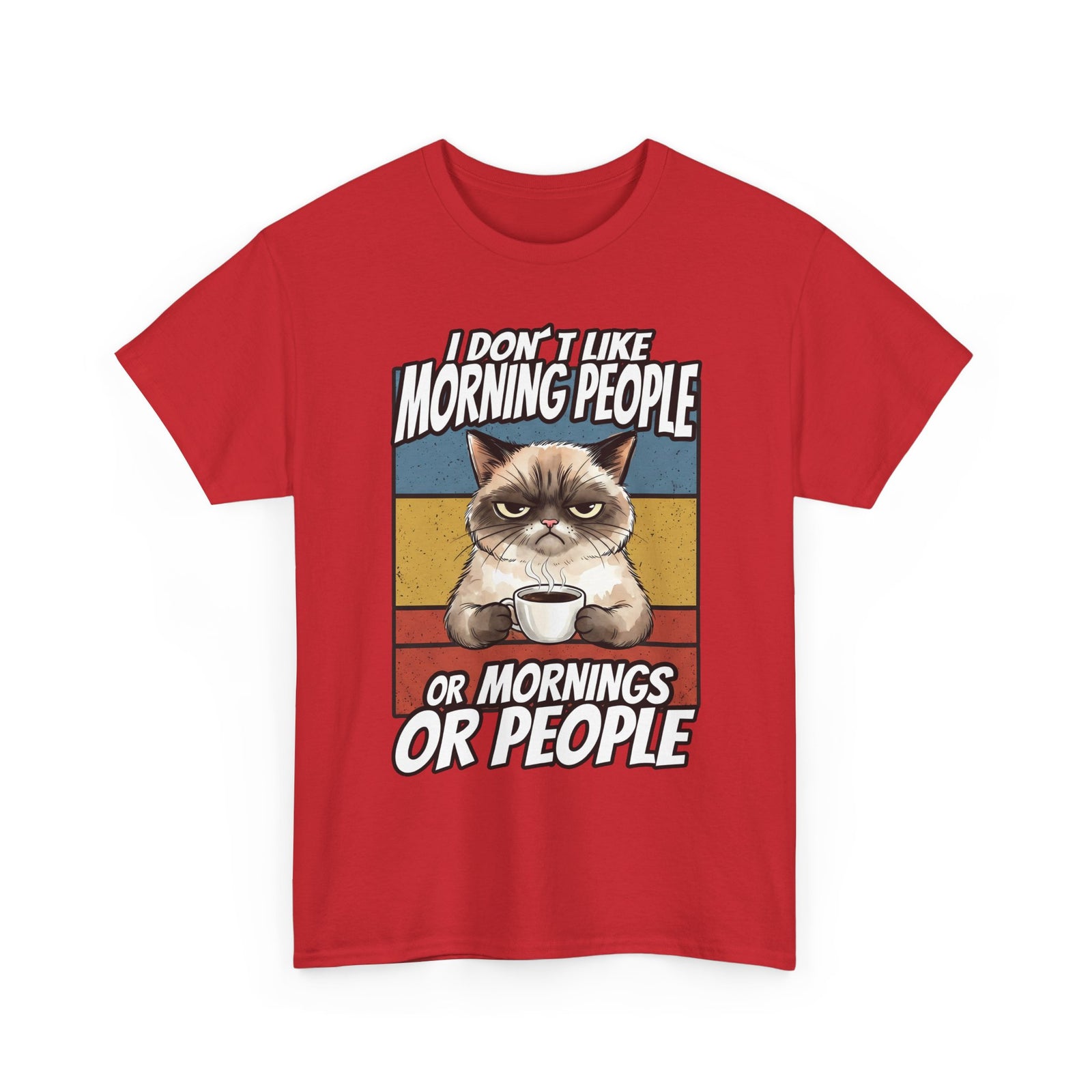 I Don't Like Morning People Or Mornings Or People T-Shirt — Funny Grumpy Cat Coffee Tee