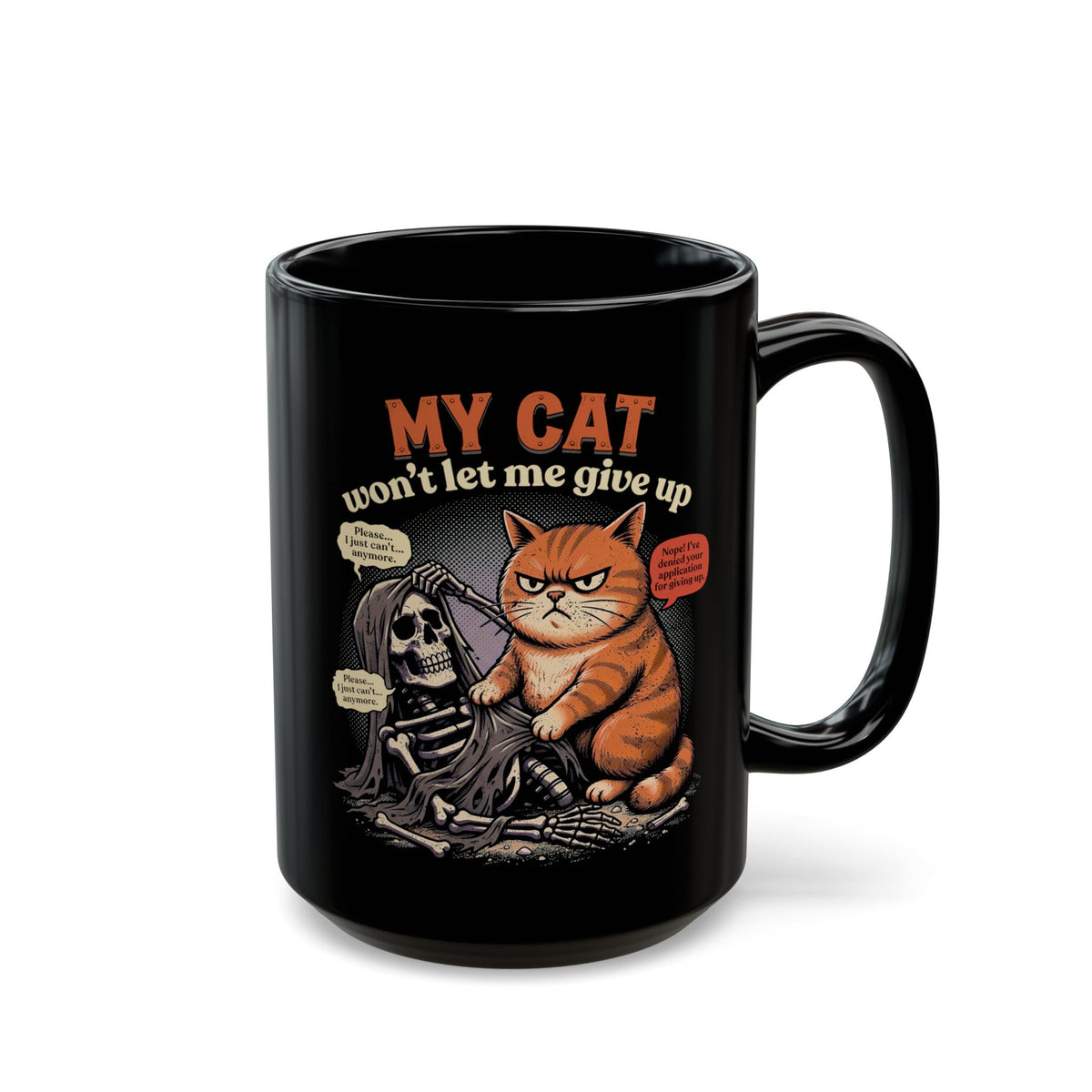 “My Cat Won’t Let Me Give Up” T‑Mug — Cat Lover Motivational Mug