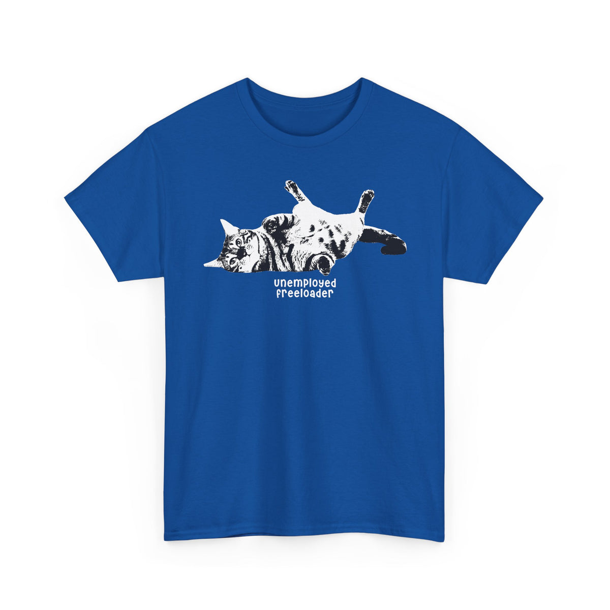 Unemployed Freeloader Cat T-Shirt — Funny Lazy Cat Graphic Tee