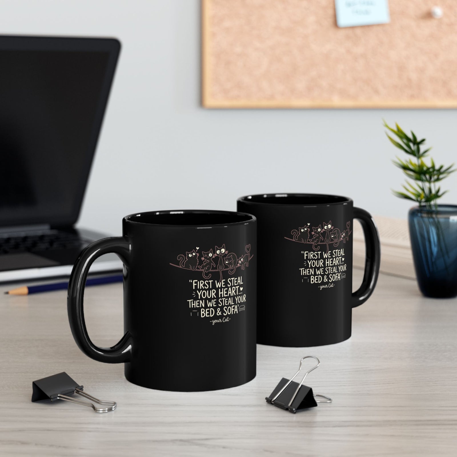 Cat Crew Graphic Mug – “First We Steal Your Heart, Then We Steal Your Bed & Sofa”
