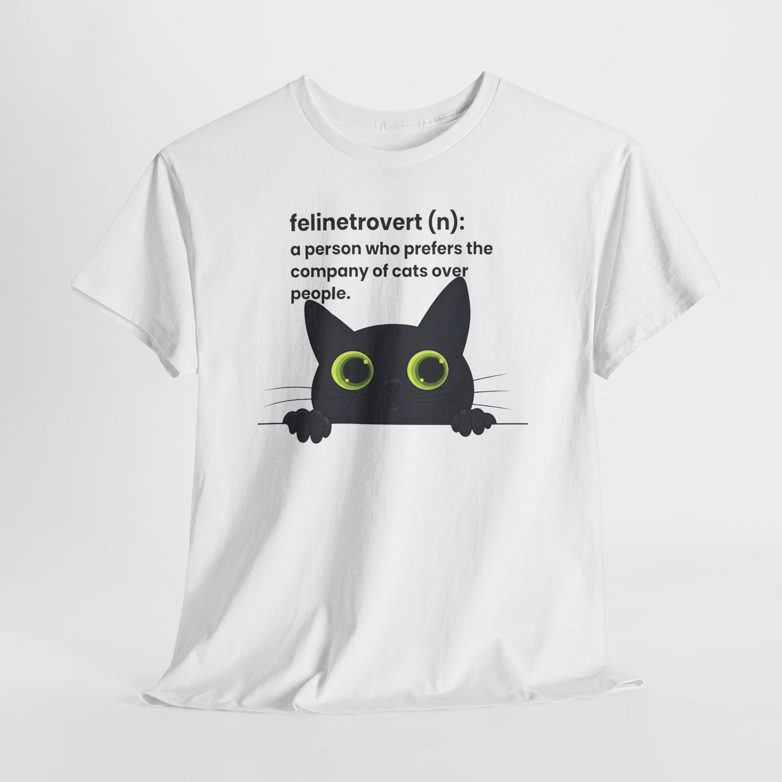 Feline-trovert Cat Lover T-Shirt – "felinetrovert (n): a person who prefers the company of cats over people"