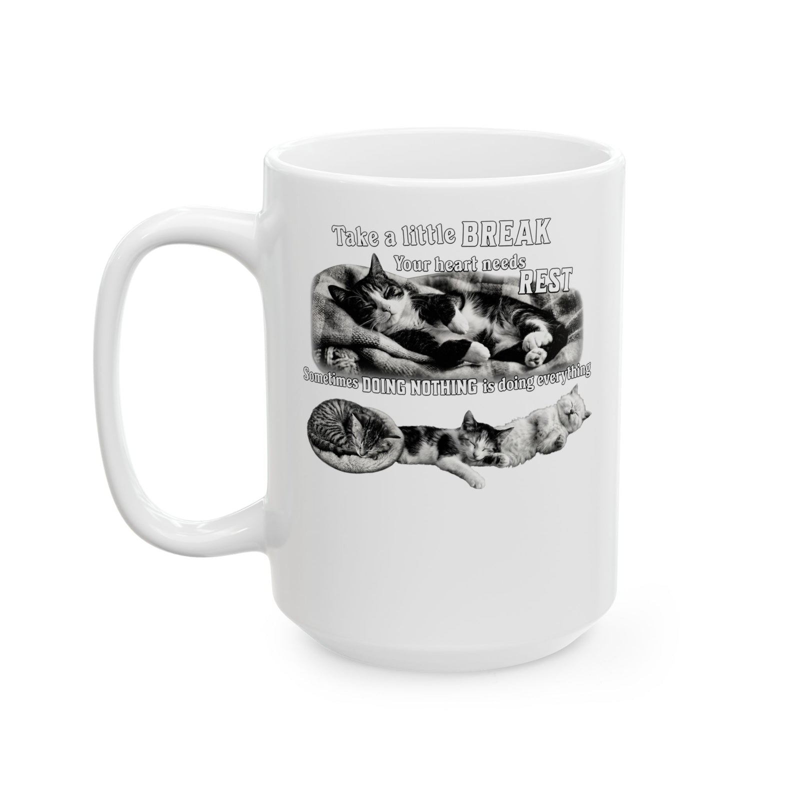 Sometimes Doing Nothing Is Doing Everything Cat Mug — Take A Little Break Mug