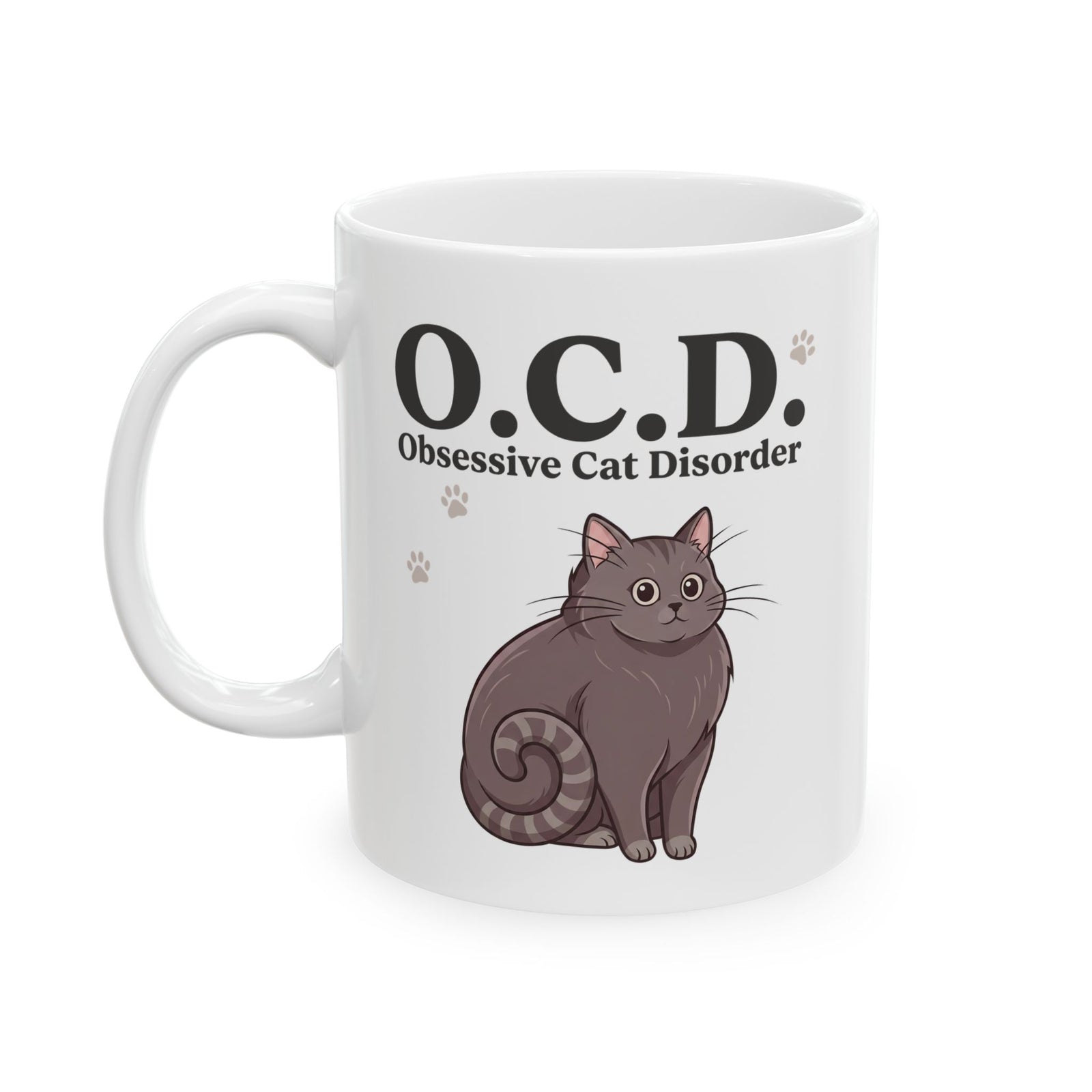 Obsessive Cat Disorder Ceramic Mug — O.C.D. Cat Lover Mug