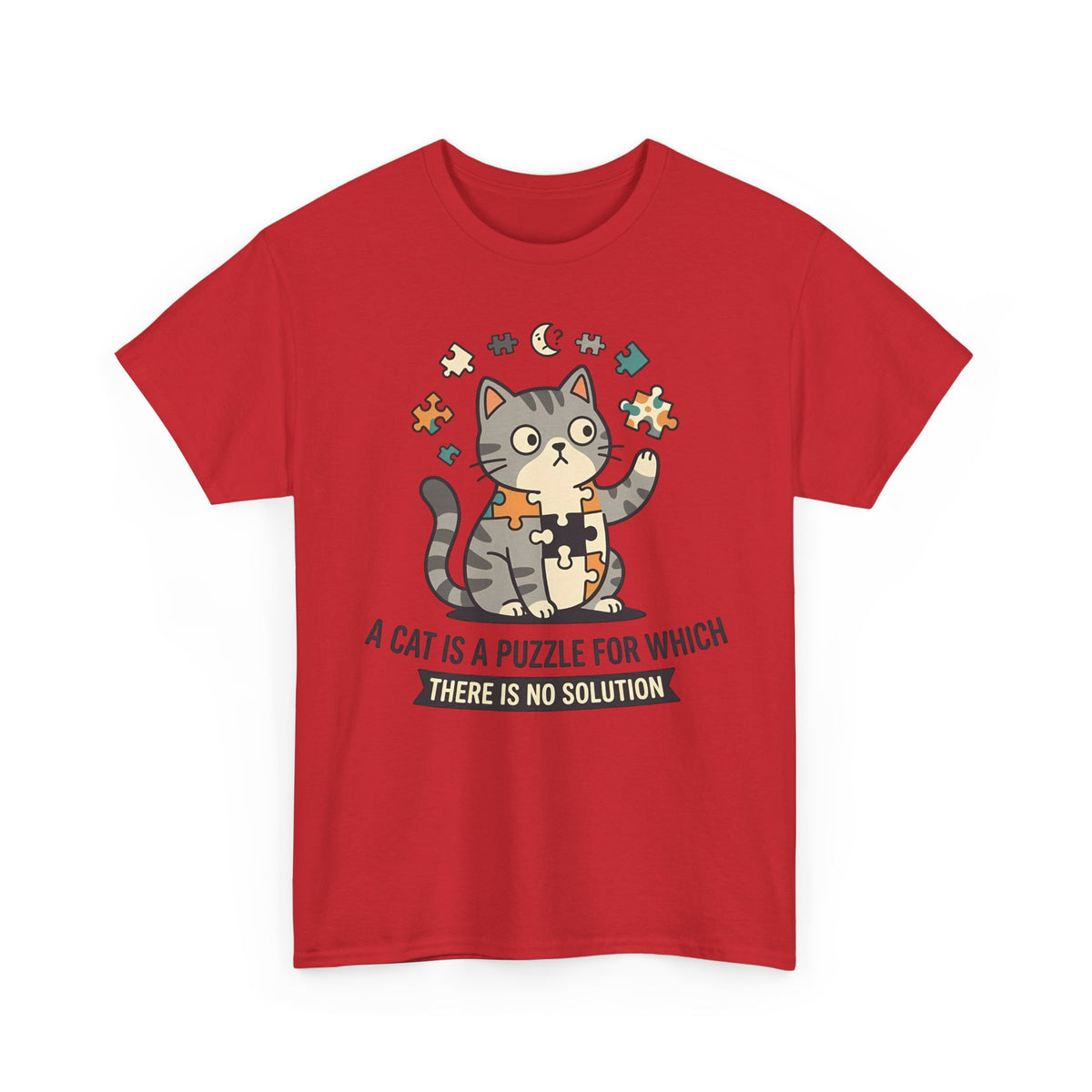 Cat Puzzle T-Shirt — "A Cat Is a Puzzle for Which There Is No Solution"