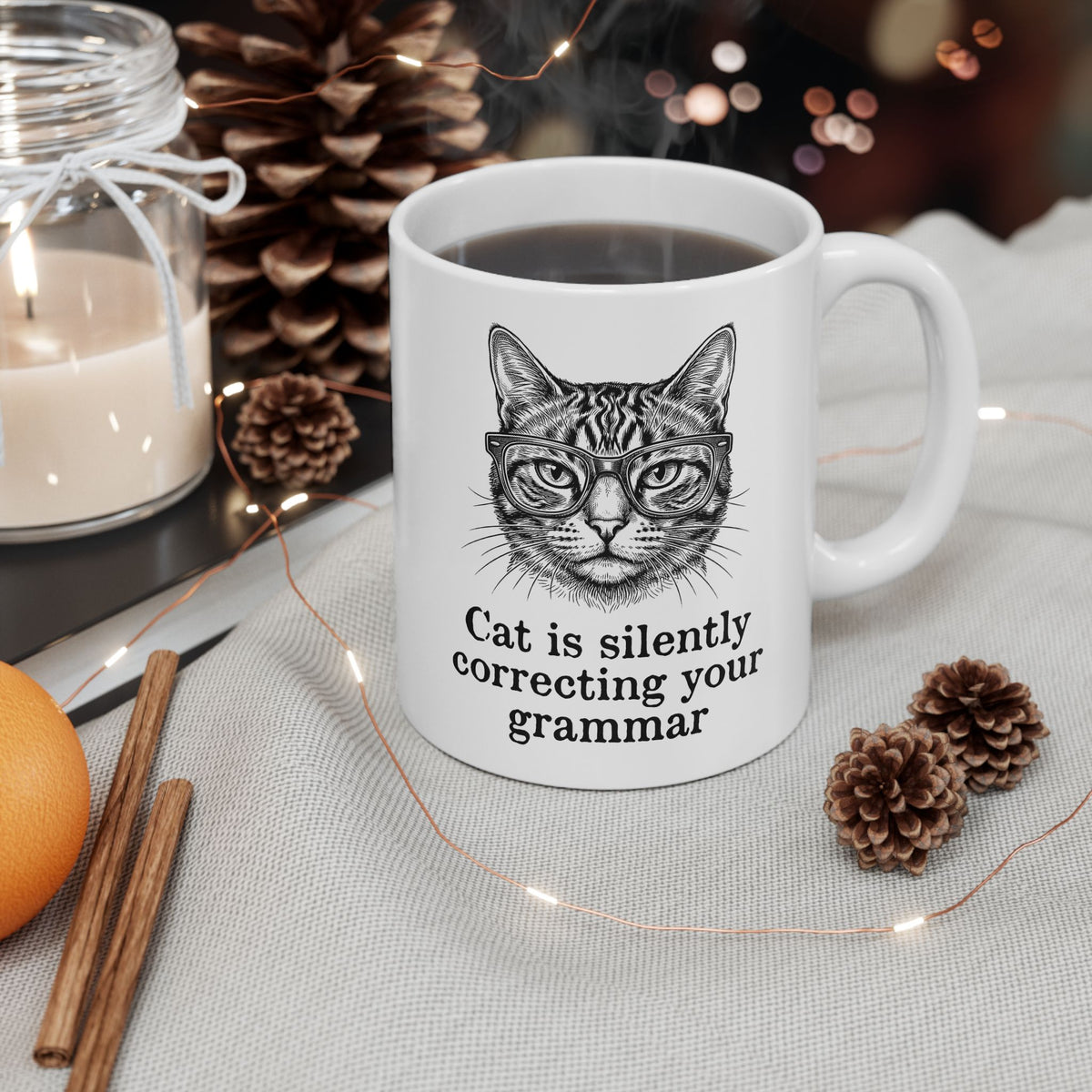 Cat Is Silently Correcting Your Grammar Ceramic Mug — Funny Grammar Cat Mug
