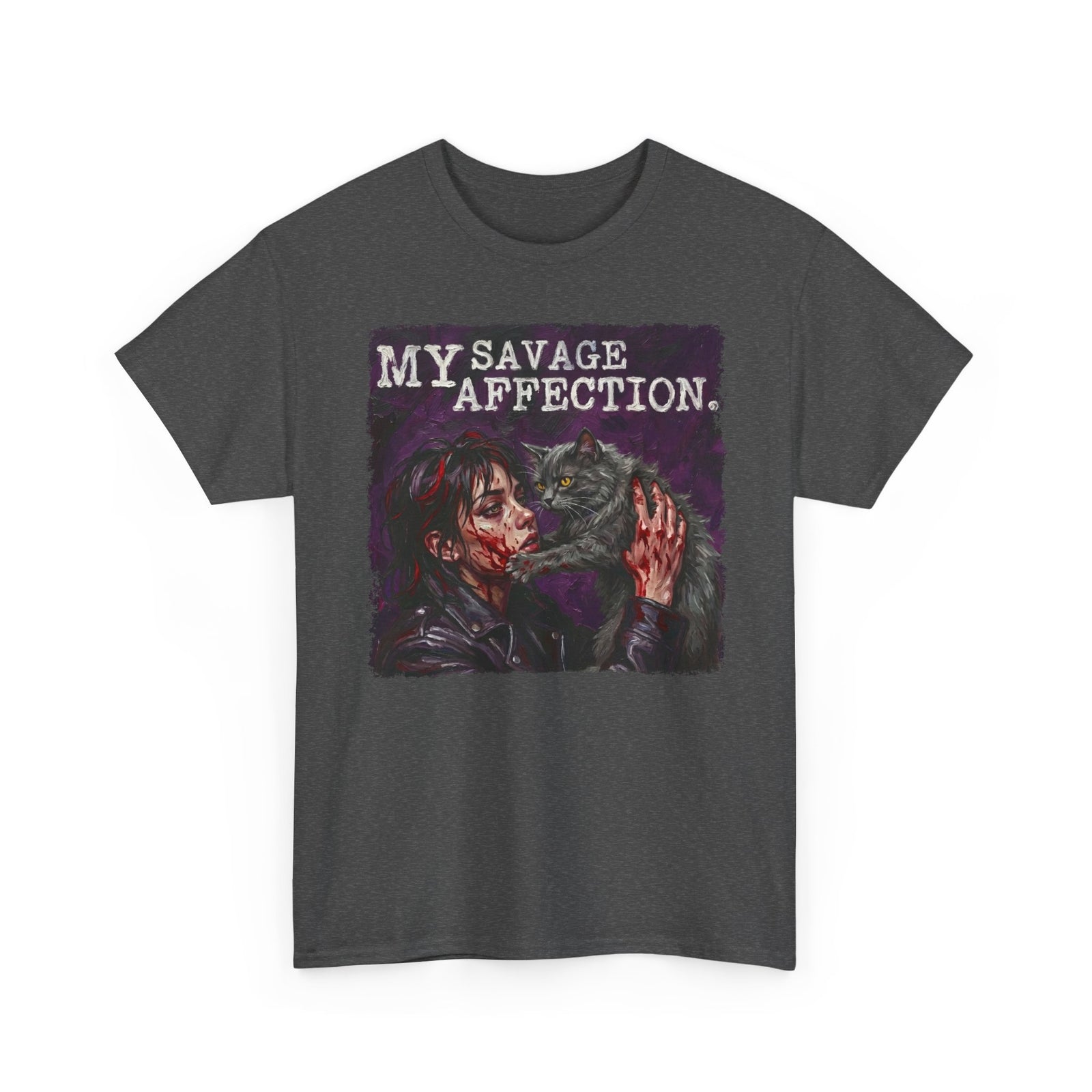 My Savage Affection T-Shirt — Bold Romantic Graphic Tee