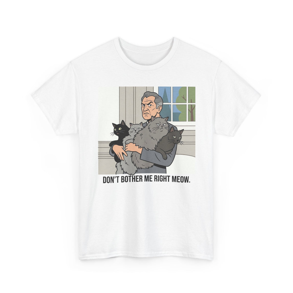 T‑Shirt — "Don't Bother Me Right Meow" Cat Lounge Graphic Tee