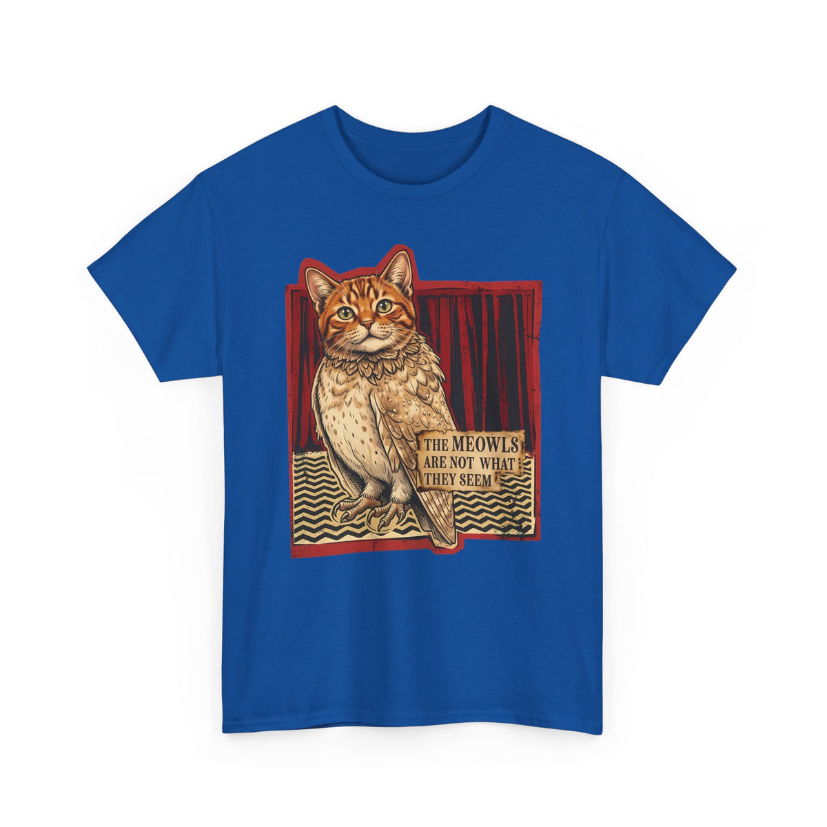 Meowls Are Not What They Seem T-Shirt — Mysterious Cat Quote Tee