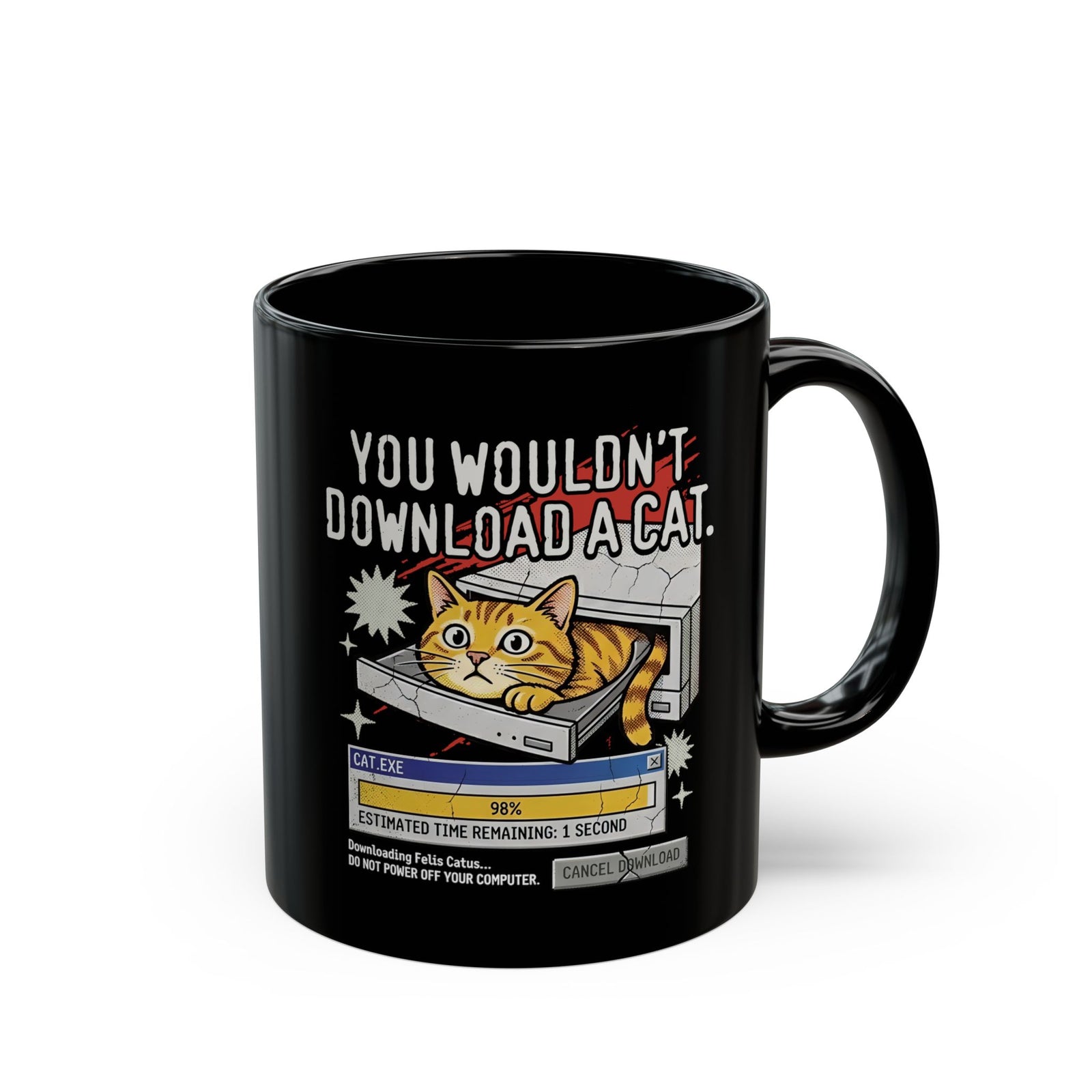 You Wouldn't Download A Cat Funny Cat Black Mug