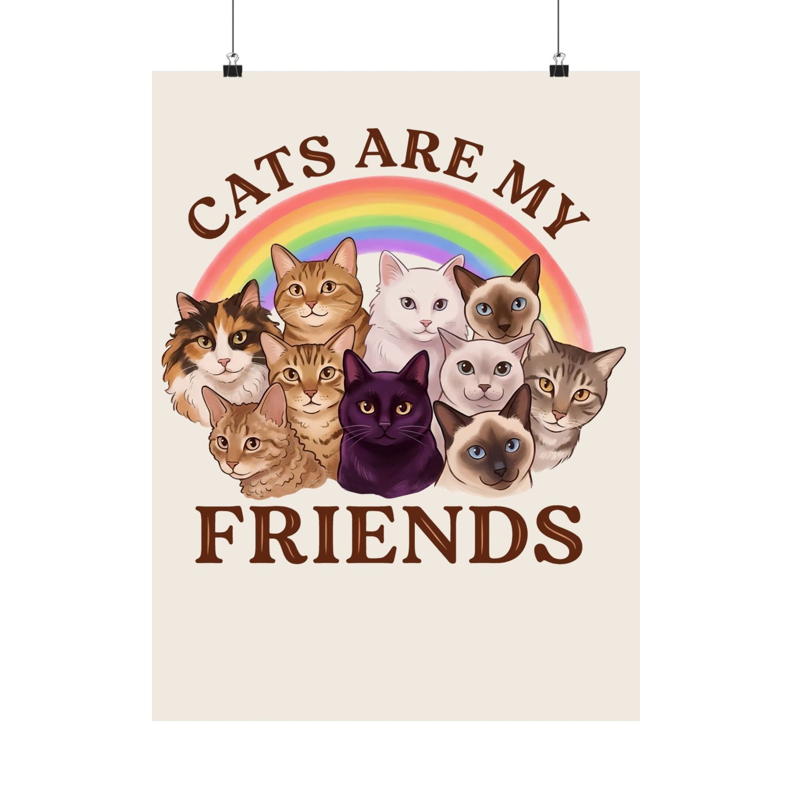 Cats Are My Friends Poster — Funny Cat Lover Poster