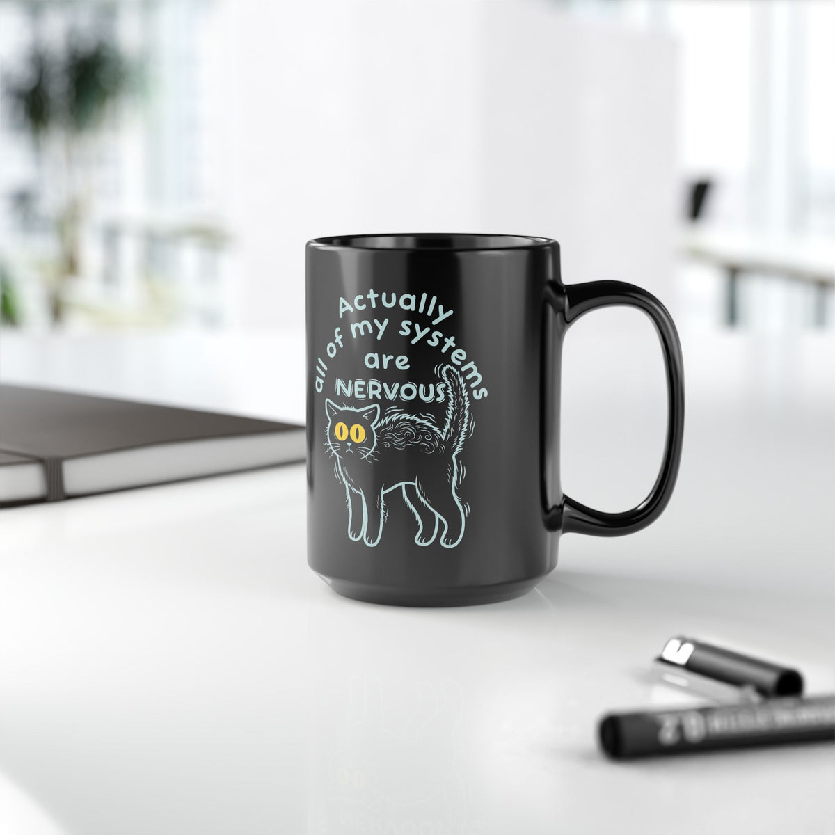 Actually All of My Systems Are NERVOUS Black Cat Black Mug
