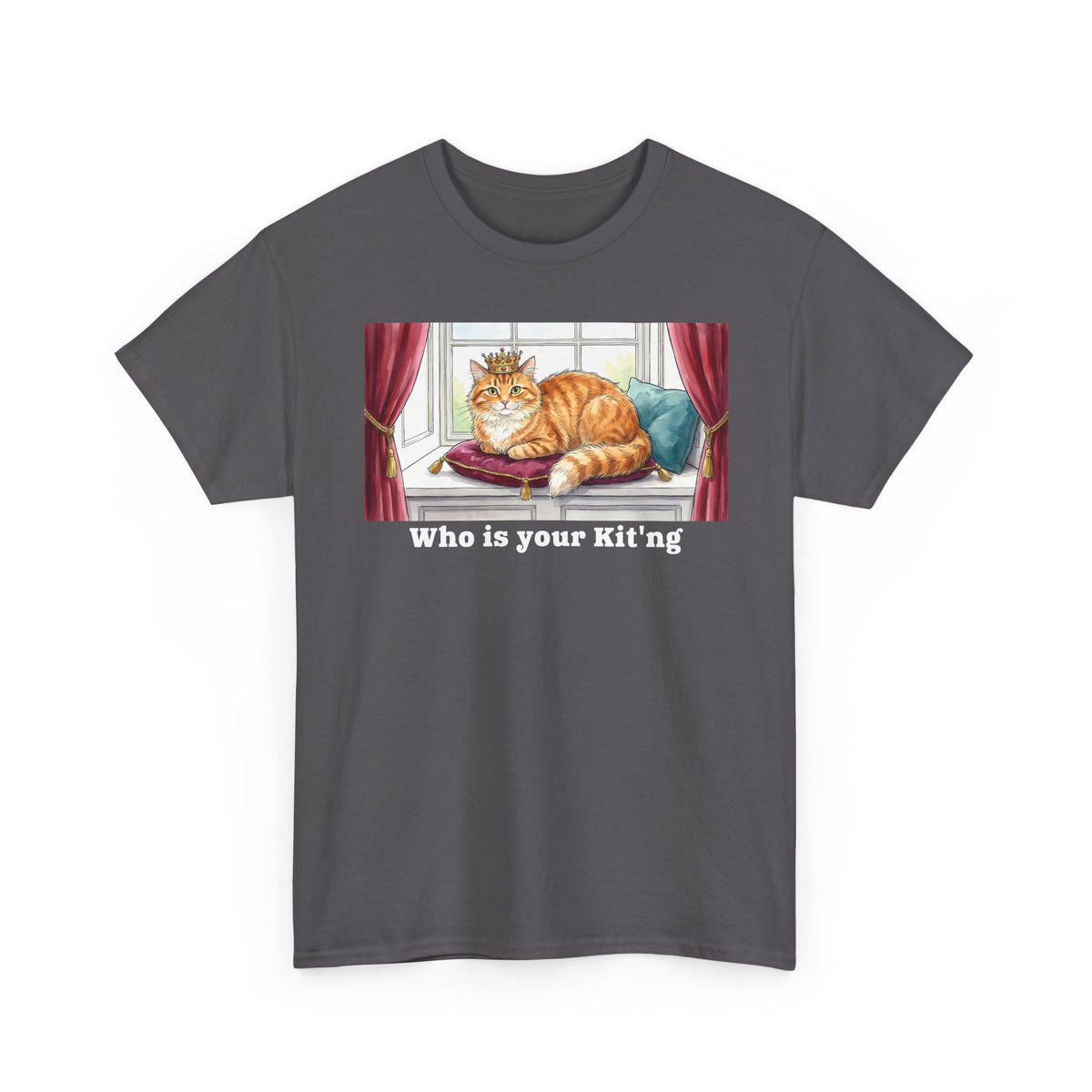 King Cat "Who Is Your Kit'ng" T-Shirt