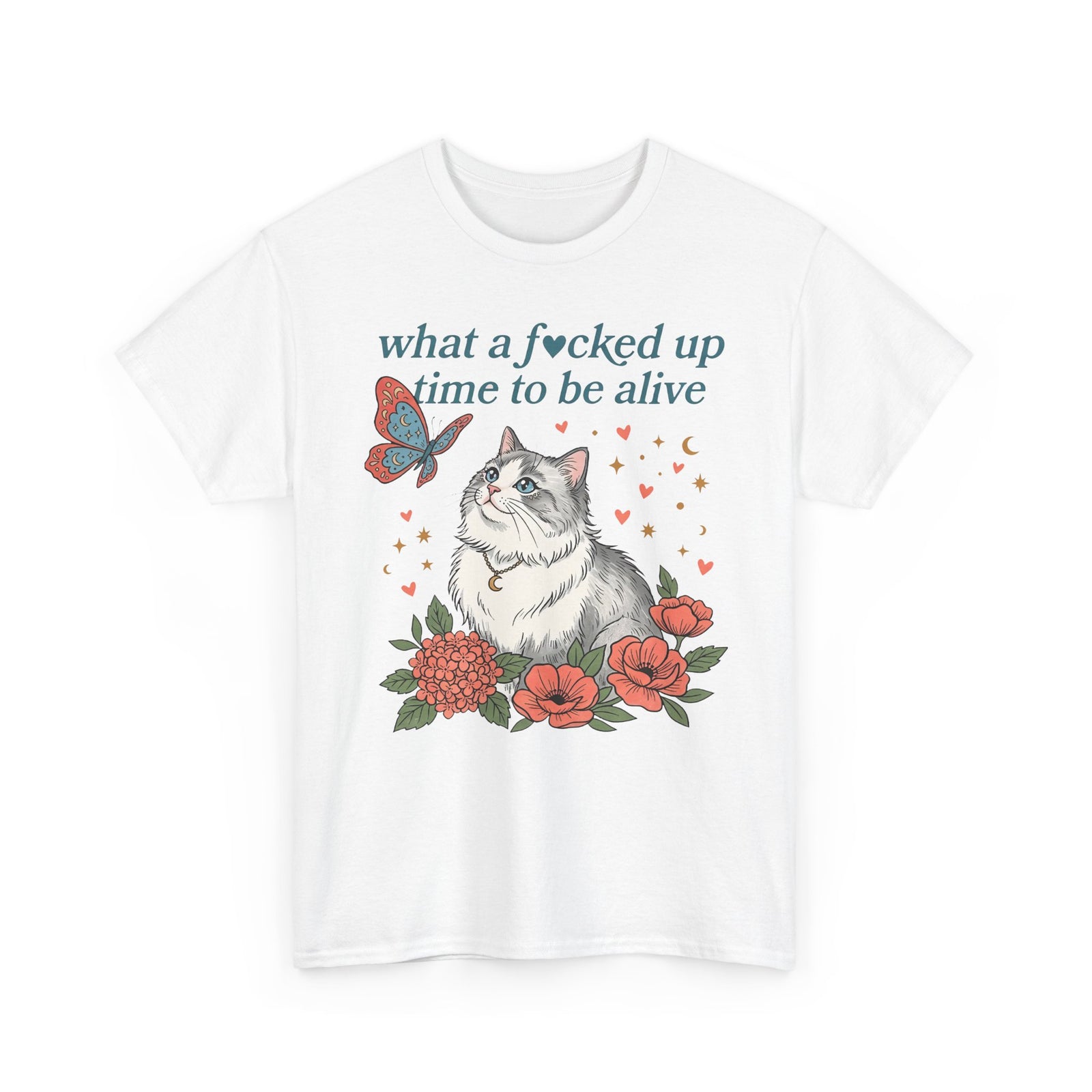 Retro Cat Tee — "What a Fucked Up Time to Be Alive" Graphic