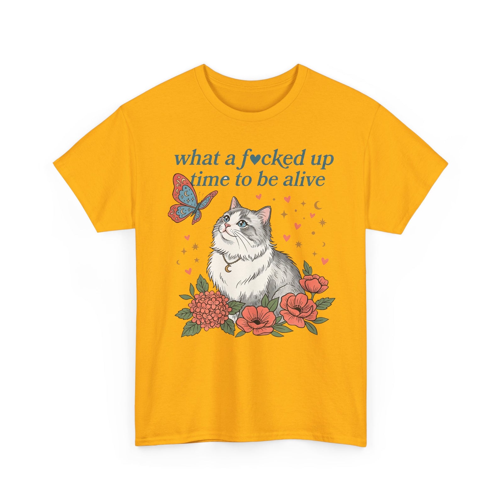 Retro Cat Tee — "What a Fucked Up Time to Be Alive" Graphic