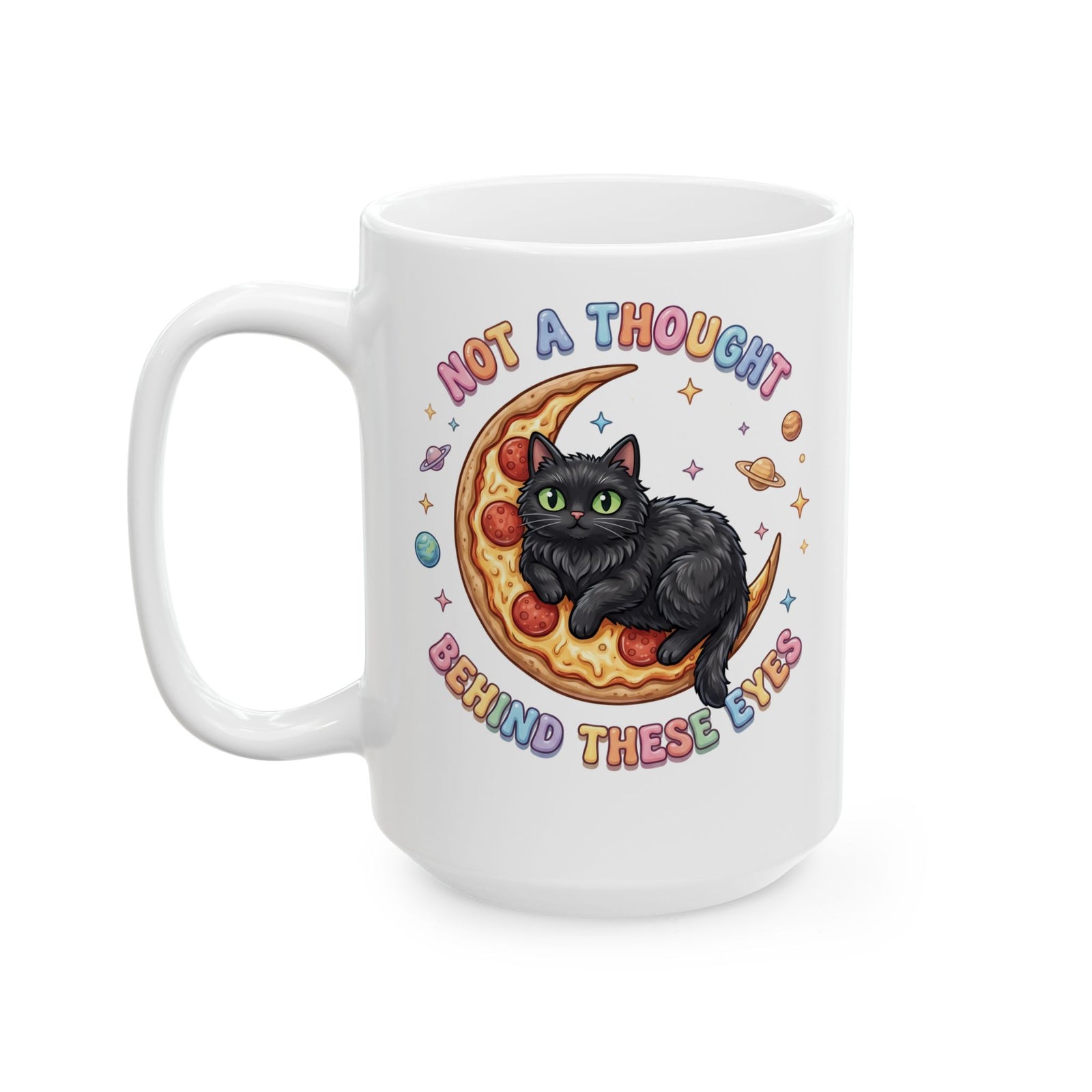 Not A Thought Behind These Eyes Ceramic Mug — Funny Black Cat Pizza Moon Mug