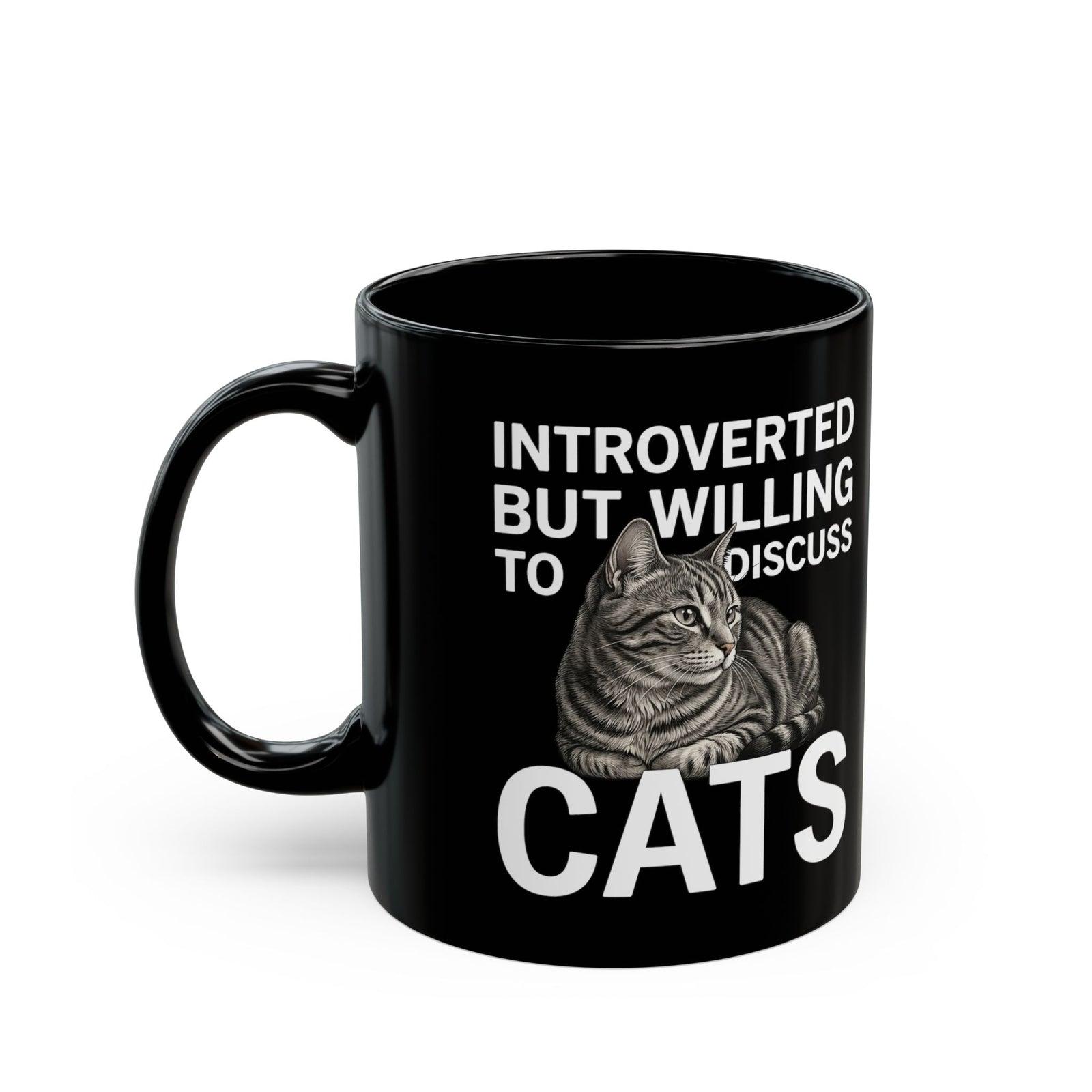 Introverted But Willing to Discuss Cats Black Mug
